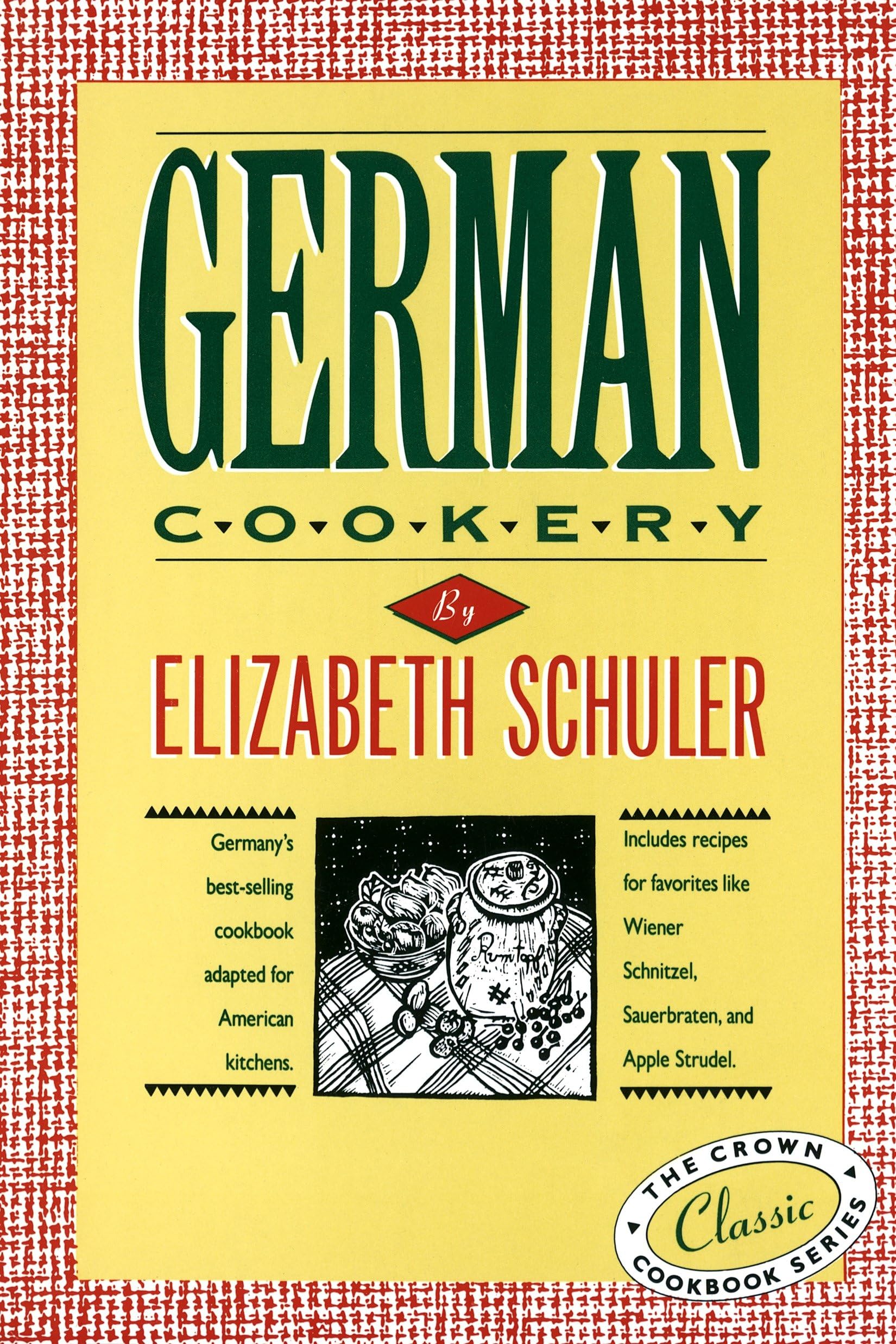 German Cookery: The Crown Classic Cookbook Series book