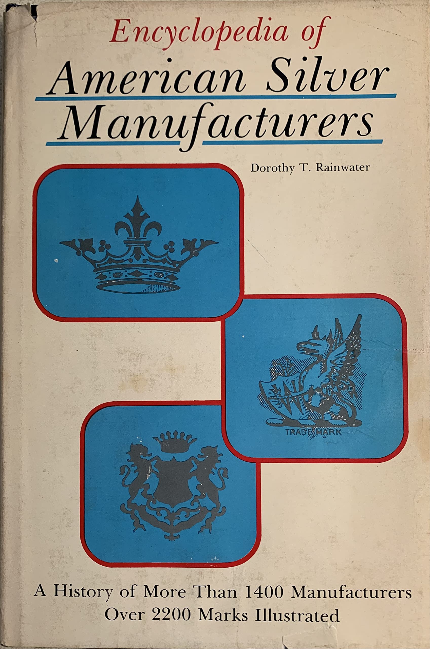 Encyclopedia of American Silver Manufacturers book