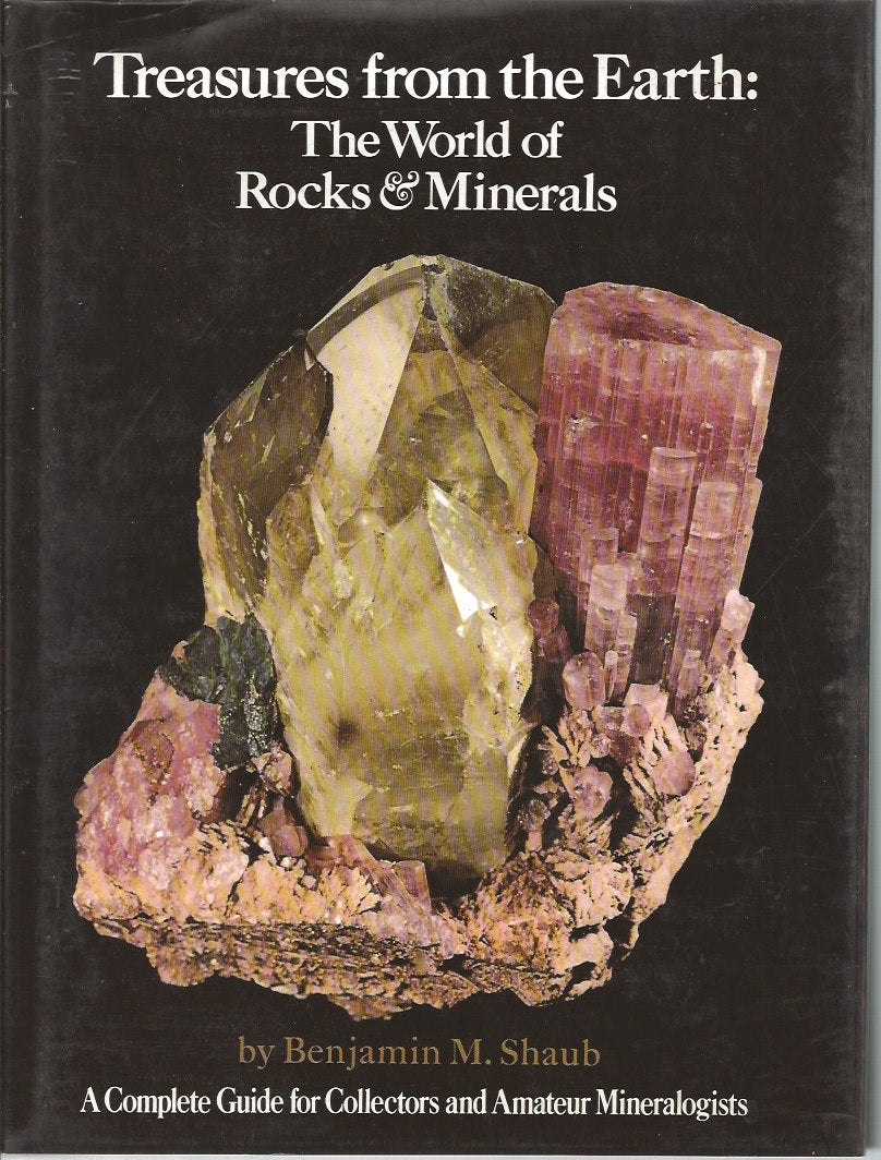 Treasures from the Earth: The World of Rocks and Minerals Business & Technology