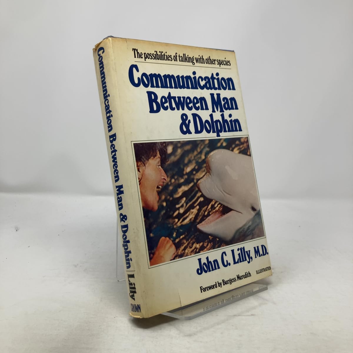 Communication between man and dolphin: The possibilities of talking with other species book