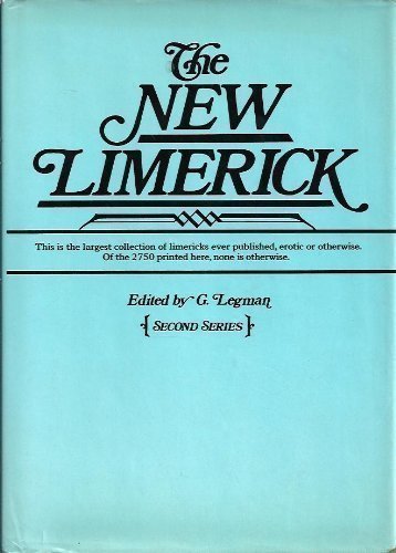 The New limerick: 2750 unpublished examples, American and British book