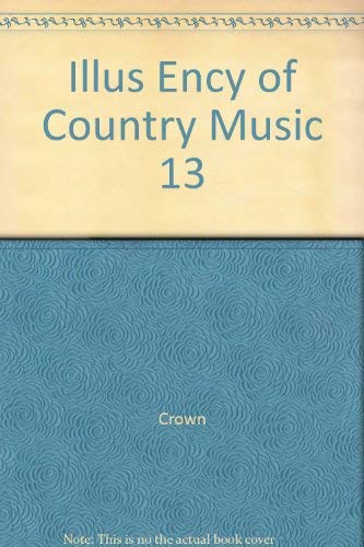 Illustrated Encyclopedia of Country Music: A Salamander Book Books