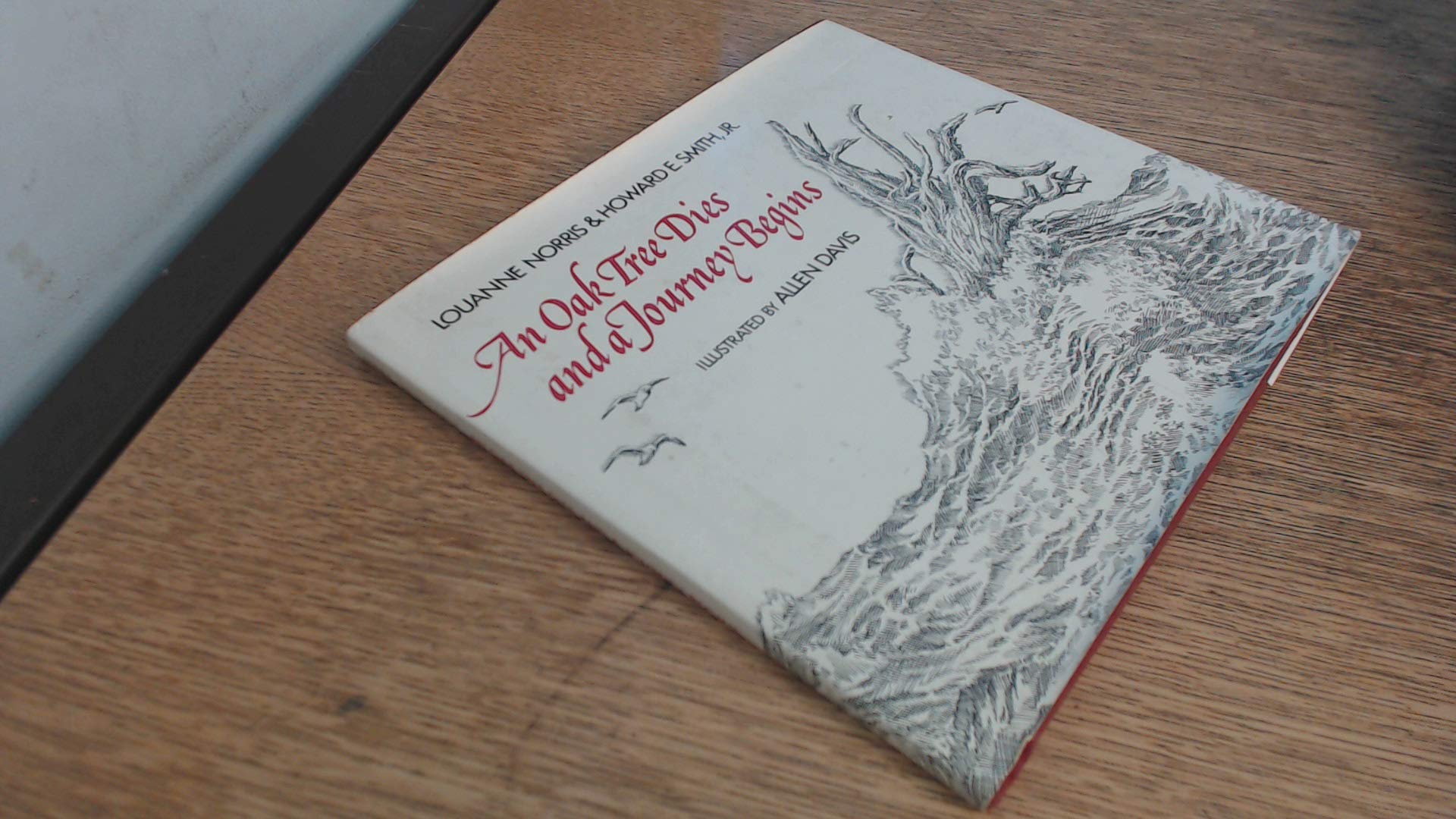 An Oak Tree Dies and a Journey Begins Books