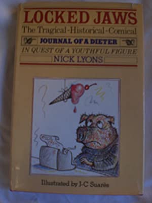 Locked jaws: The tragical-historical-comical journal of a dieter in quest of a youthful figure Books