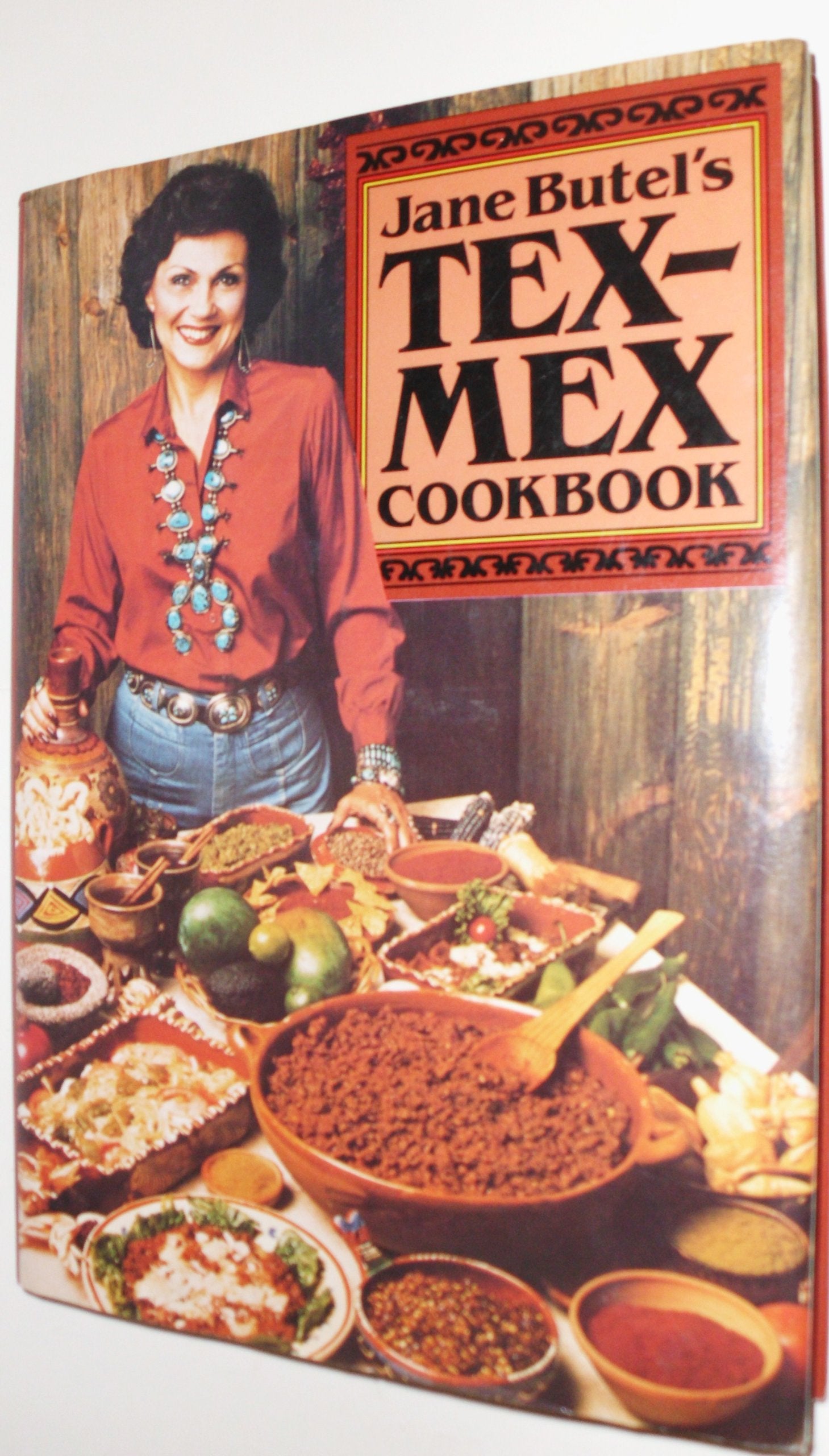 Jane Butel's Tex-Mex Cookbook Cooking & Enjoying