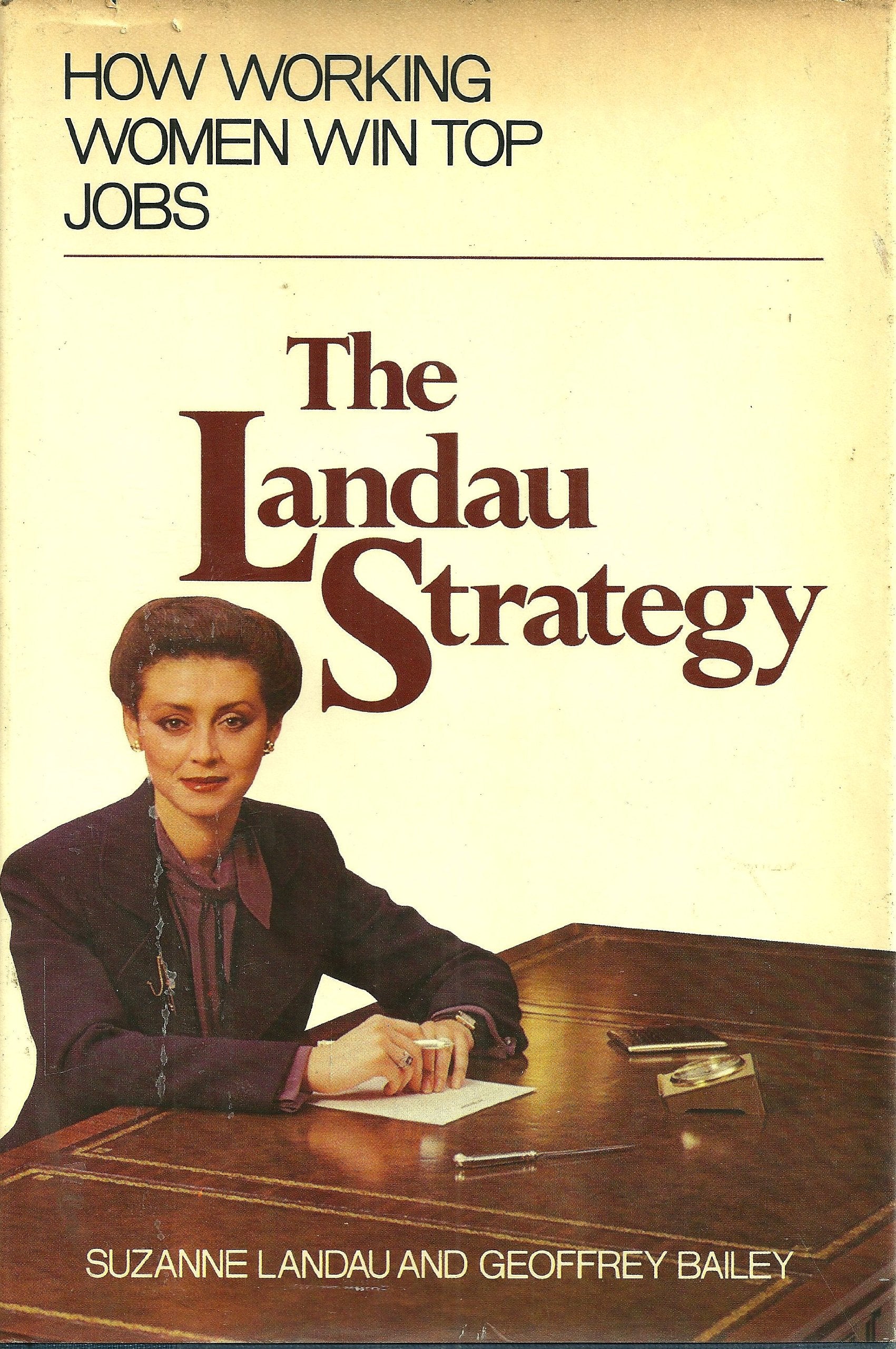 The Landau Strategy: How Working Women Win Top Jobs Books