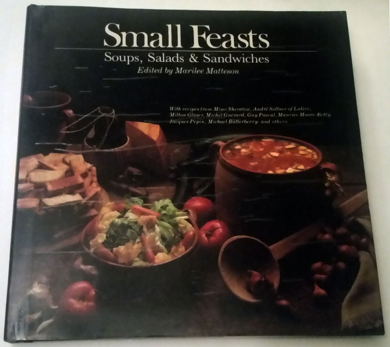 Small Feasts: Soups, Salads, and Sandwiches Books