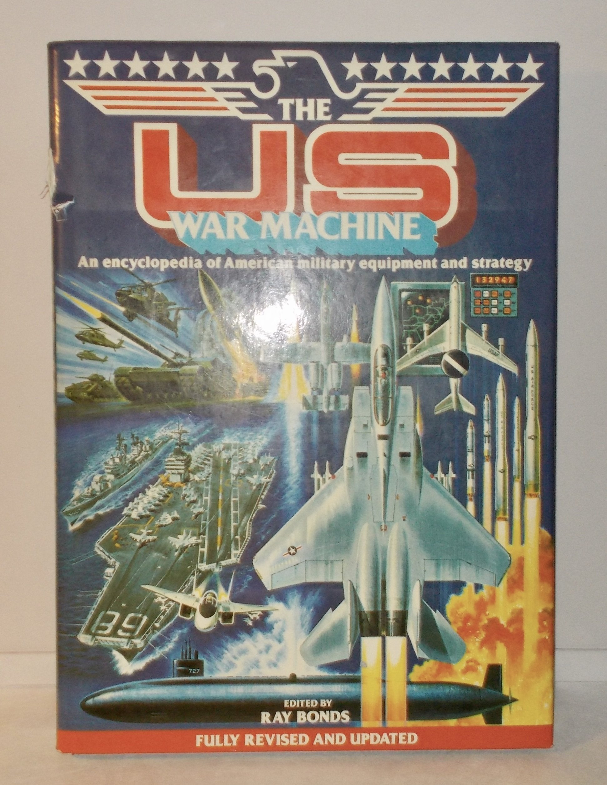 The U.S. War Machine: An Encyclopedia of American Military Equipment and Strategy book