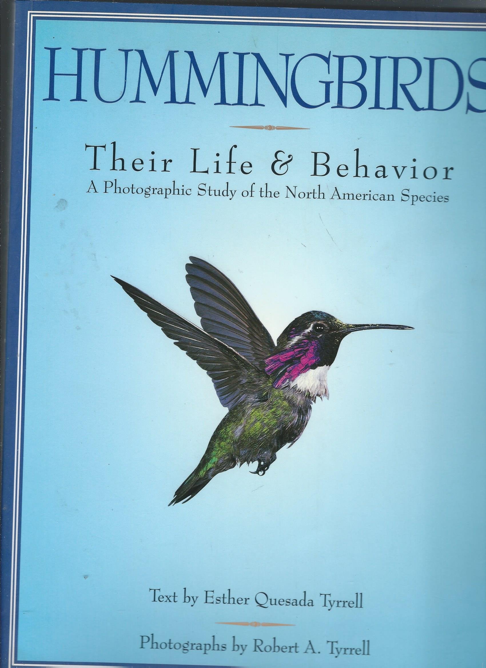 Hummingbirds, Their Life and Behavior: A Photographic Study of the North American Species Business & Technology