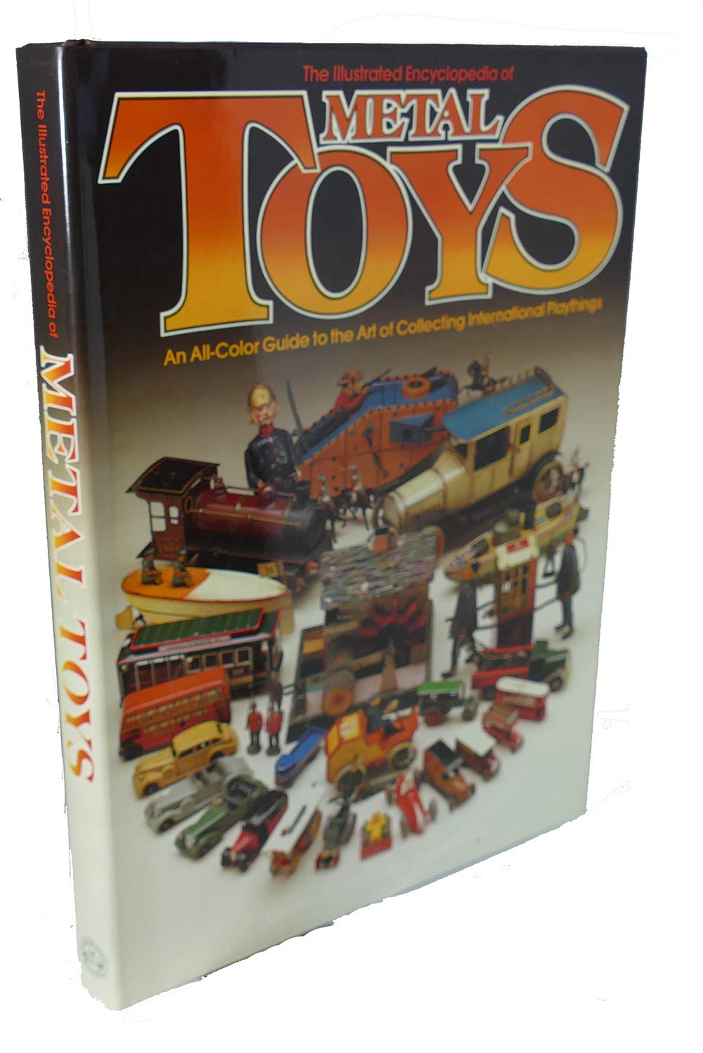 Illustrated Encyclopedia of Metal Toys Books