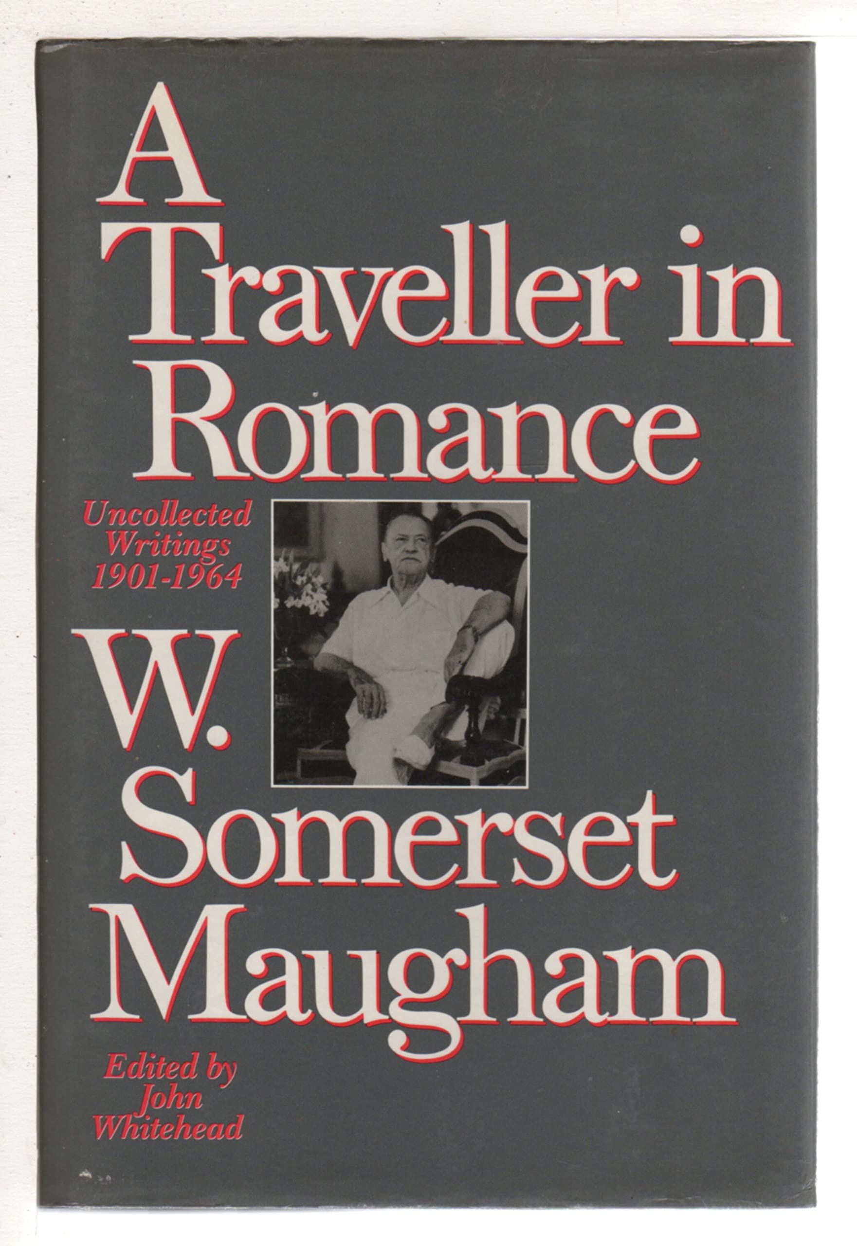 A Traveller in Romance: Uncollected Writings, 1901-1964 book