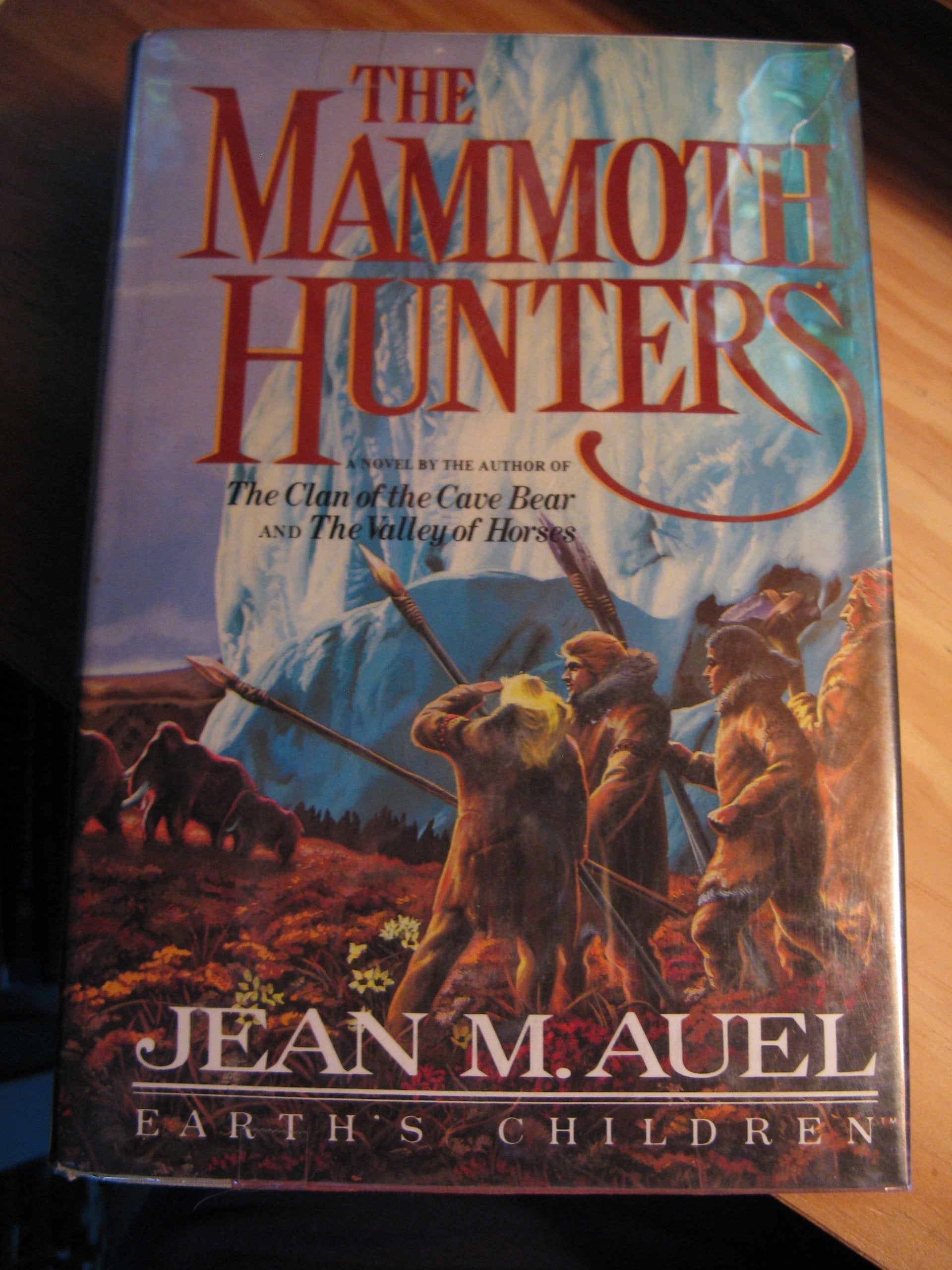 The Mammoth Hunters (Earth's Children, 3, Band 3) Contemporary literature