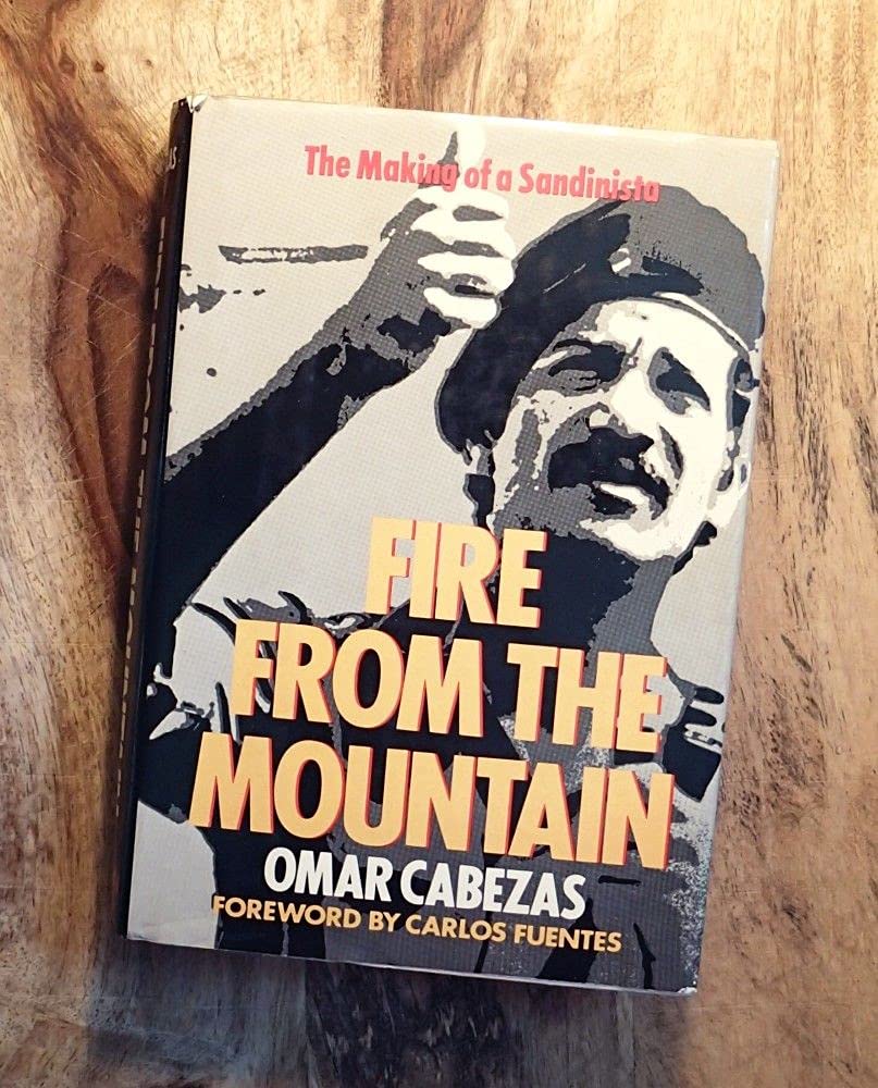 Fire from the Mountain: The Making of a Sandinista Politics & History