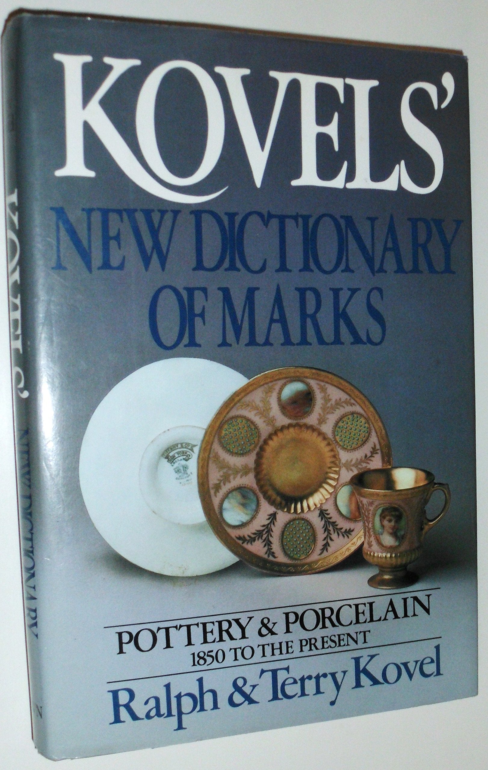 The Kovels' New Dictionary of Marks/Pottery and Porcelain, 1850-Present (Kovel's Dictionary of Marks) Film, Art & Culture