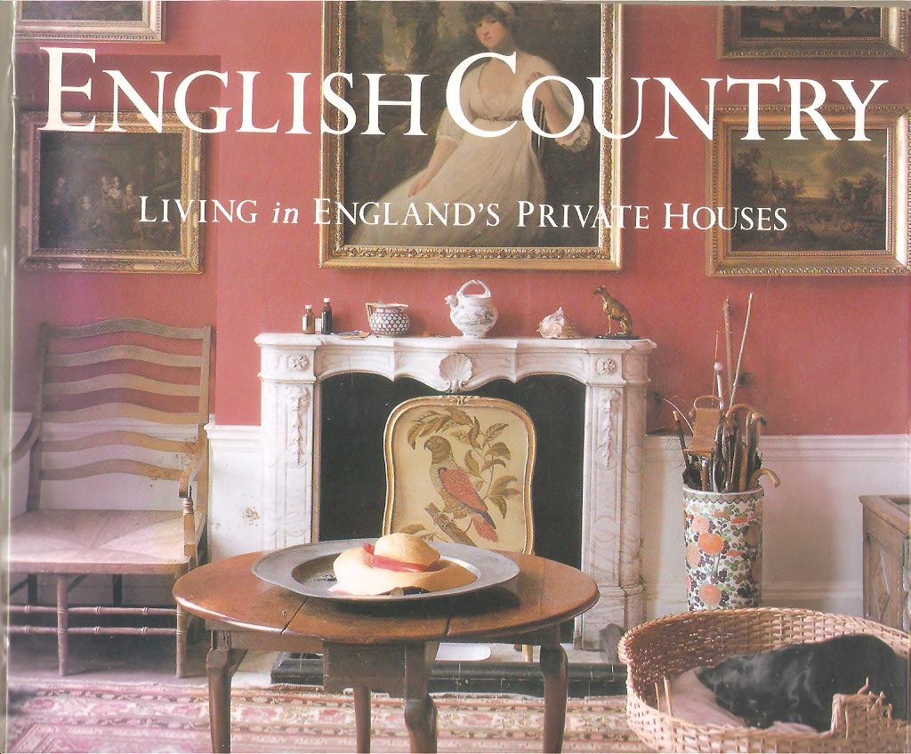 English Country: Living in England's Private Houses Architecture