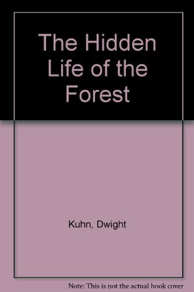 The Hidden Life of the Forest book