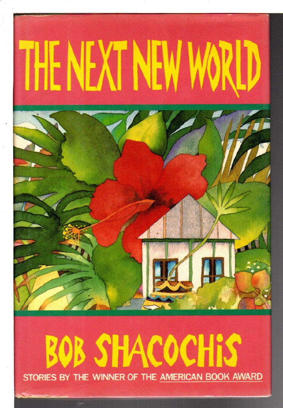 The Next New World: Stories by the Winner of the American Book Award book