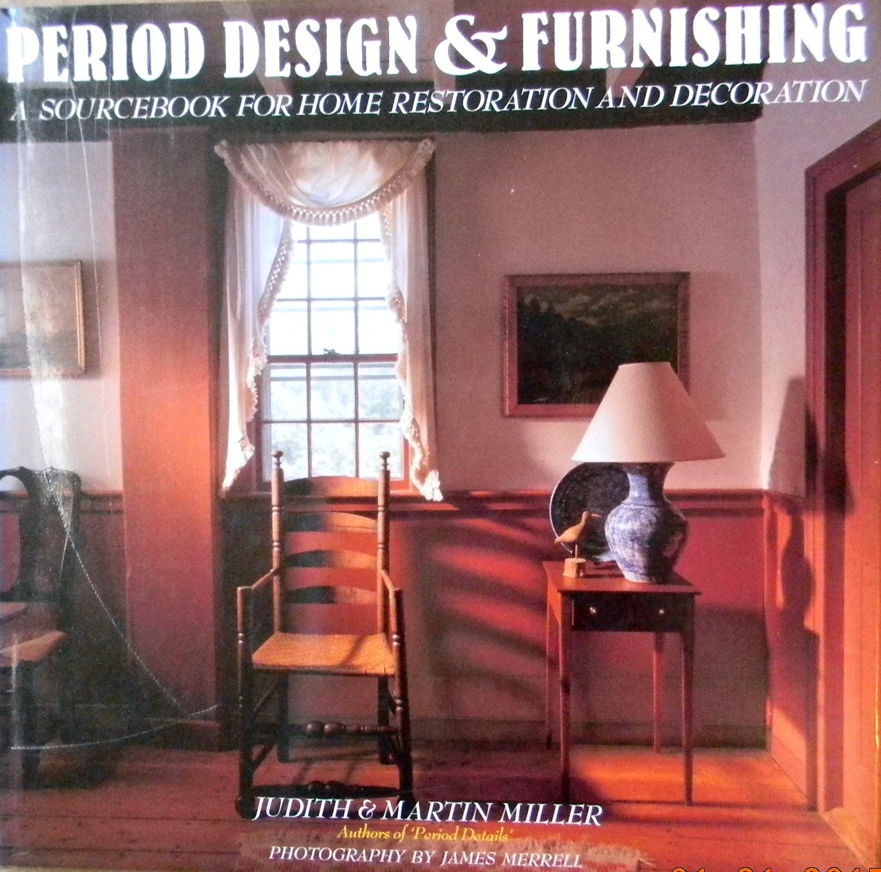Period Design and Furnishing: A Sourcebook for Home Restoration and Decoration book