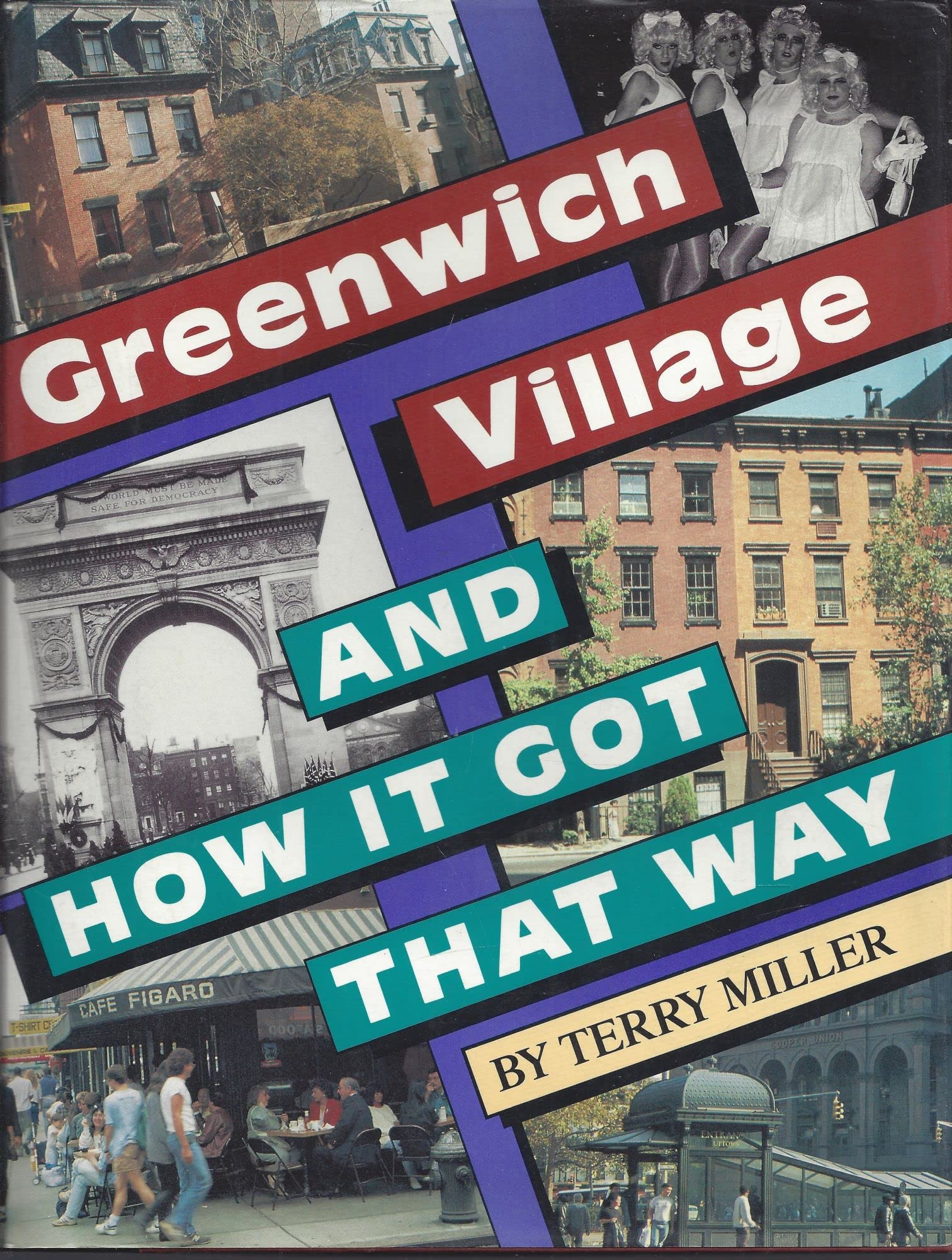Greenwich Village and How It Got That Way Politics & History