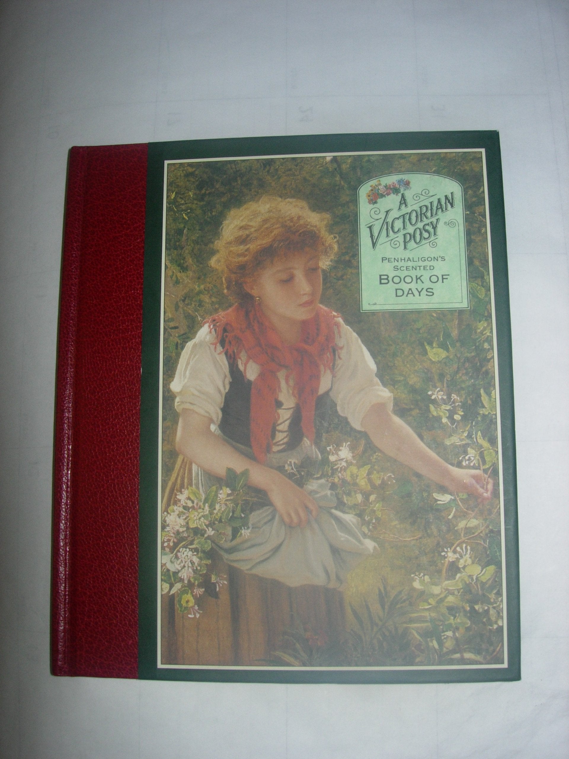 A Victorian Posy: Penhaligon's Scented Book of Days Books