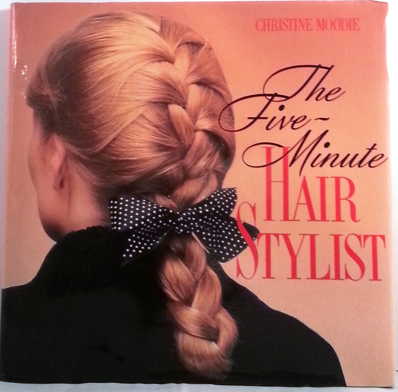 The Five-Minute Hair Stylist Books