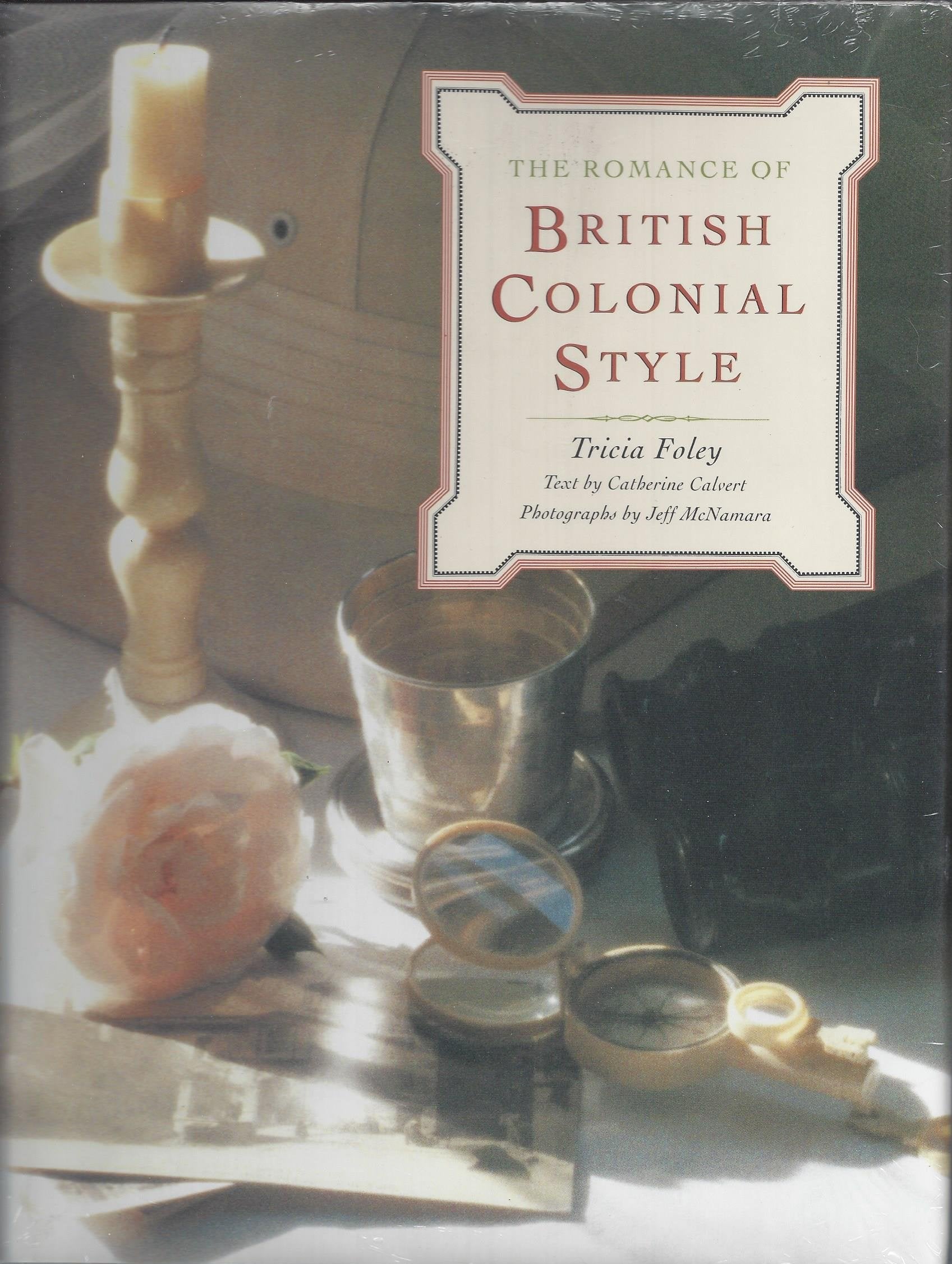 The Romance of British Colonial Style book