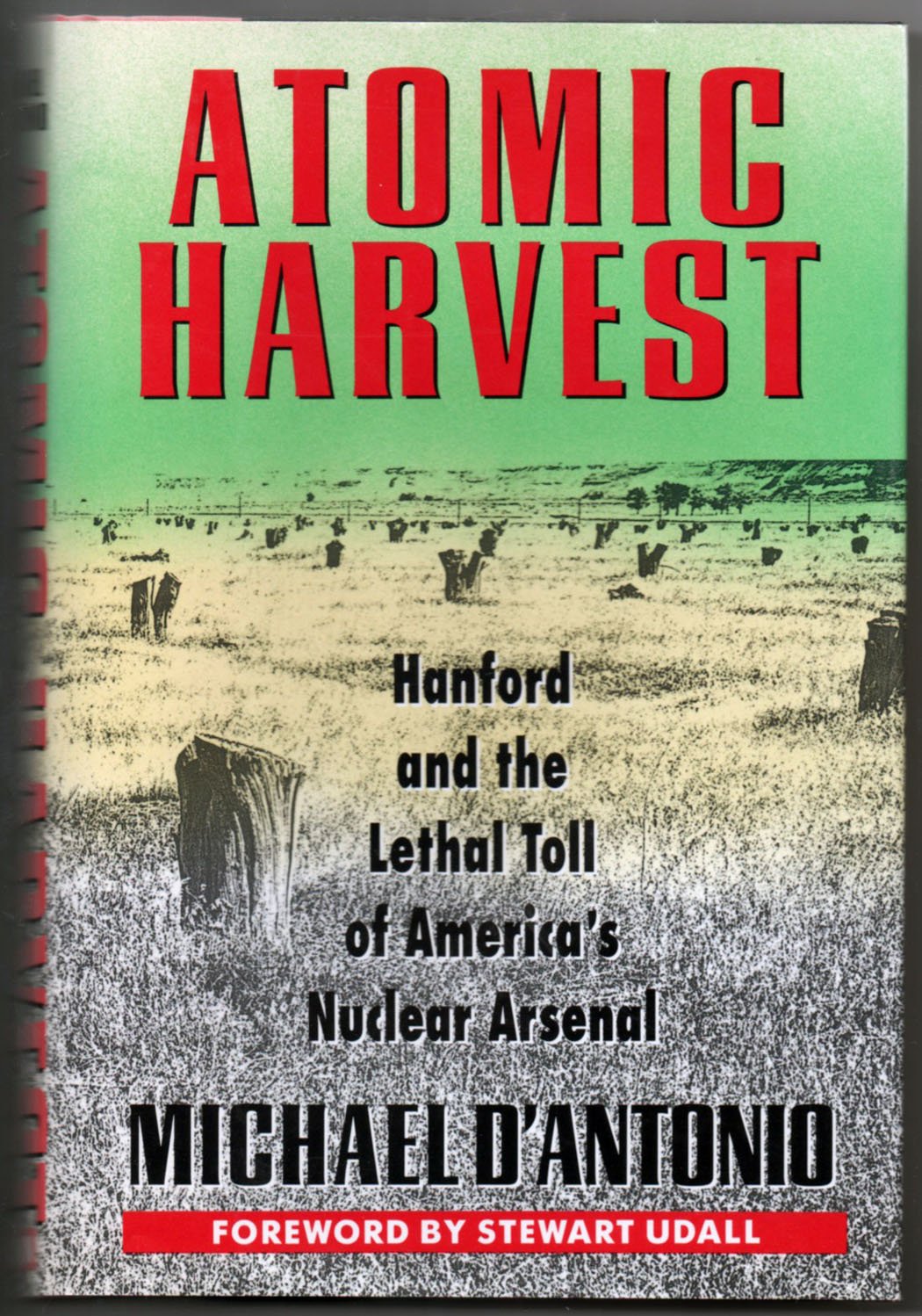 Atomic Harvest: Hanford and the Lethal Toll of America's Nuclear Arsenal Social Sciences