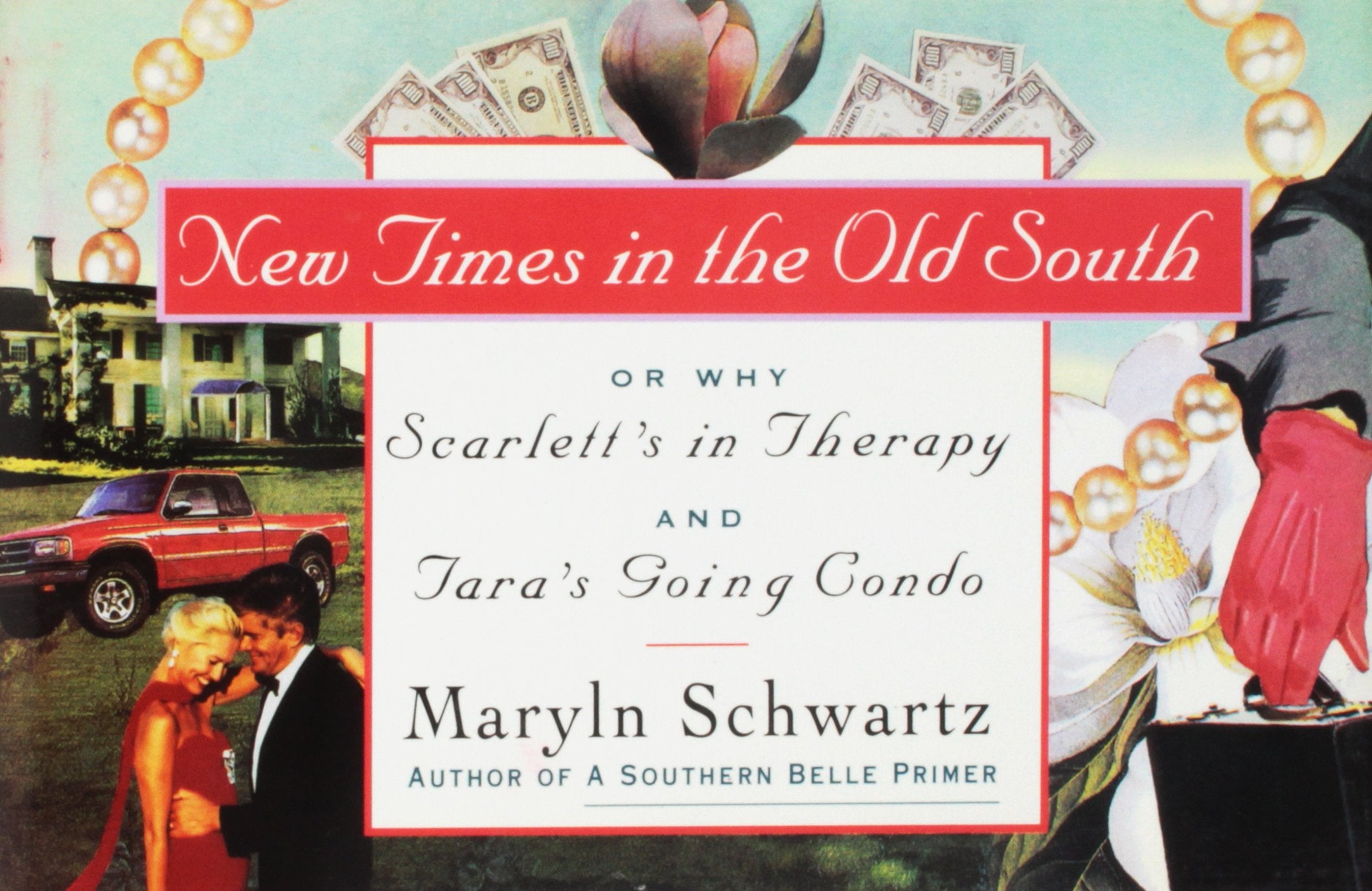 New Times in the Old South: Or Why Scarlett's in Therapy and Tara's Going Condo Politics & History