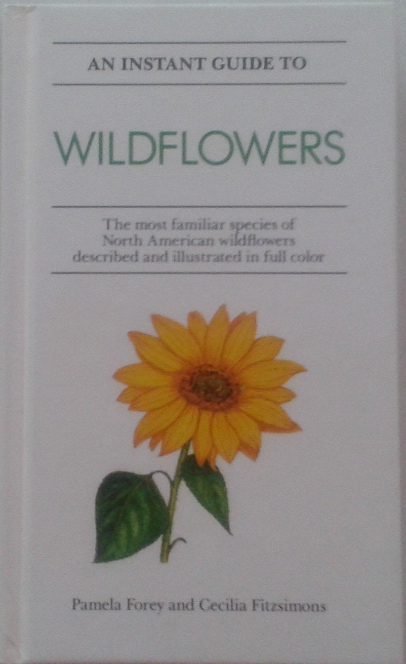 An Instant Guide to Wildflowers: The Most Familiar Species of North American Wildflowers Described and Illustrated in Color Mathematics