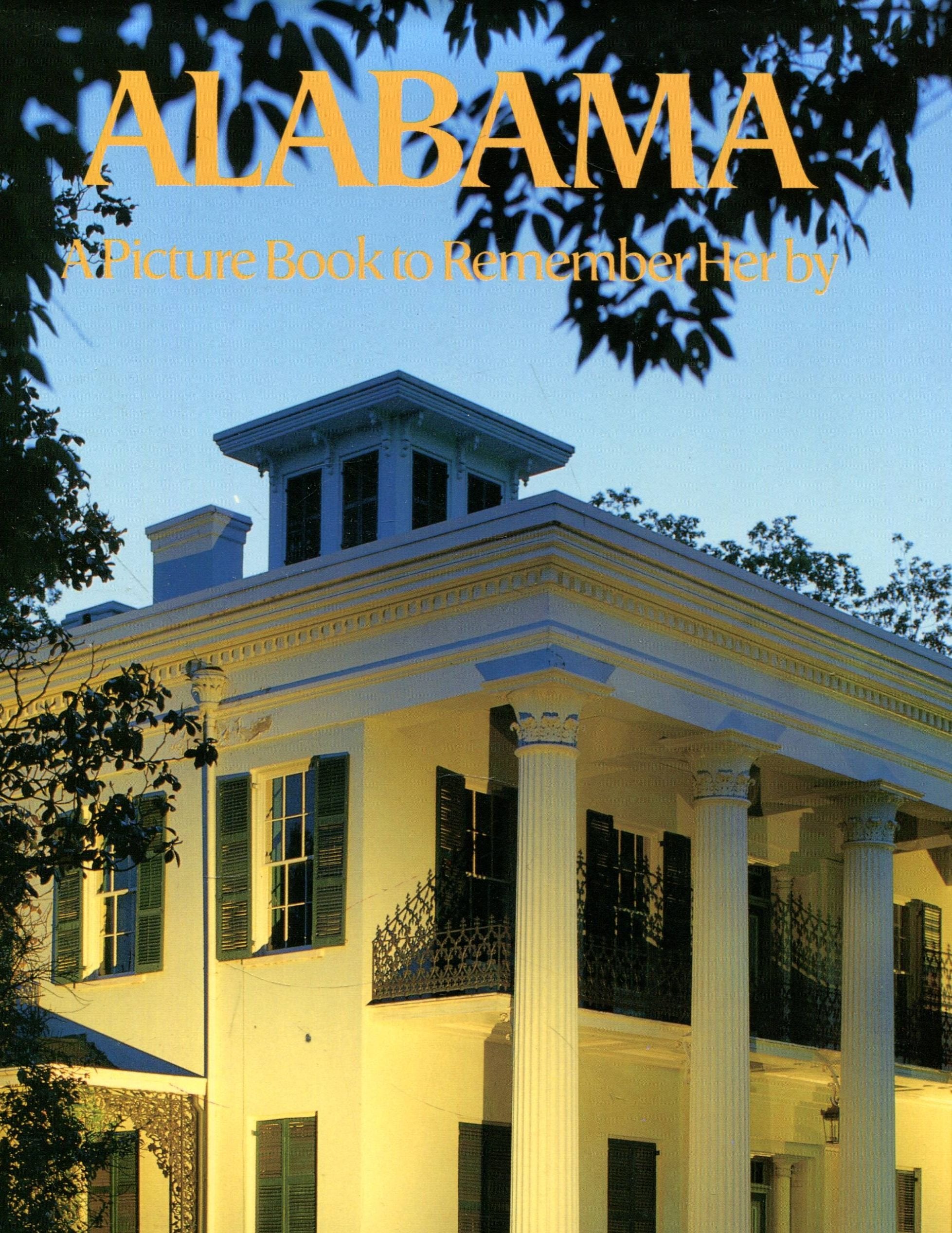 Alabama: A Picture Book to Remember Her by Travel