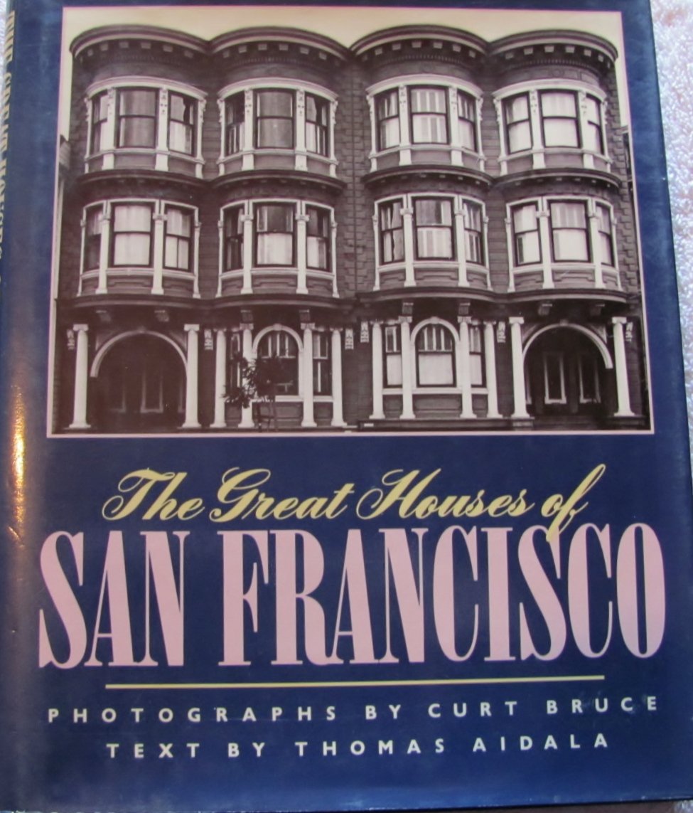 The Great Houses of San Francisco Books