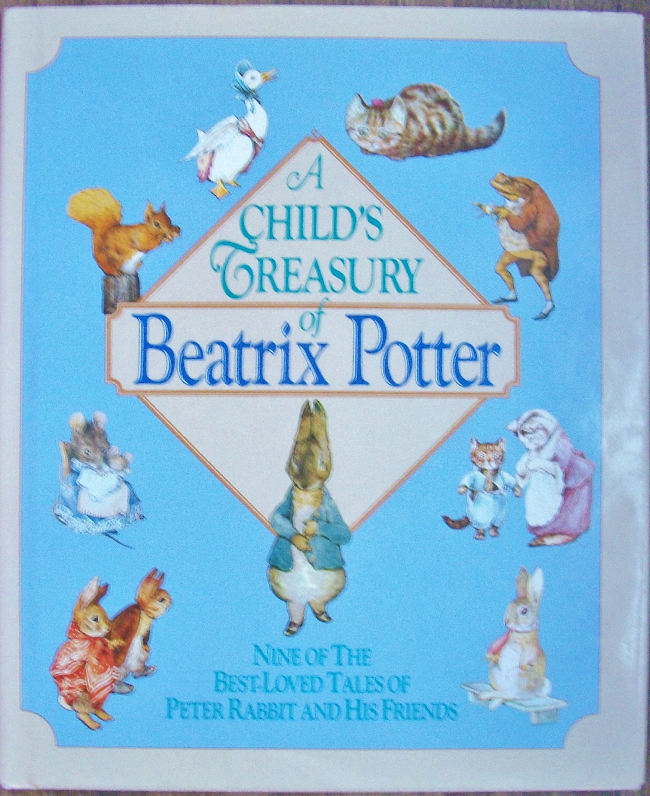 A Child's Treasury of Beatrix Potter: Nine of the Best-Loved Tales of Peter Rabbit and His Friends Books