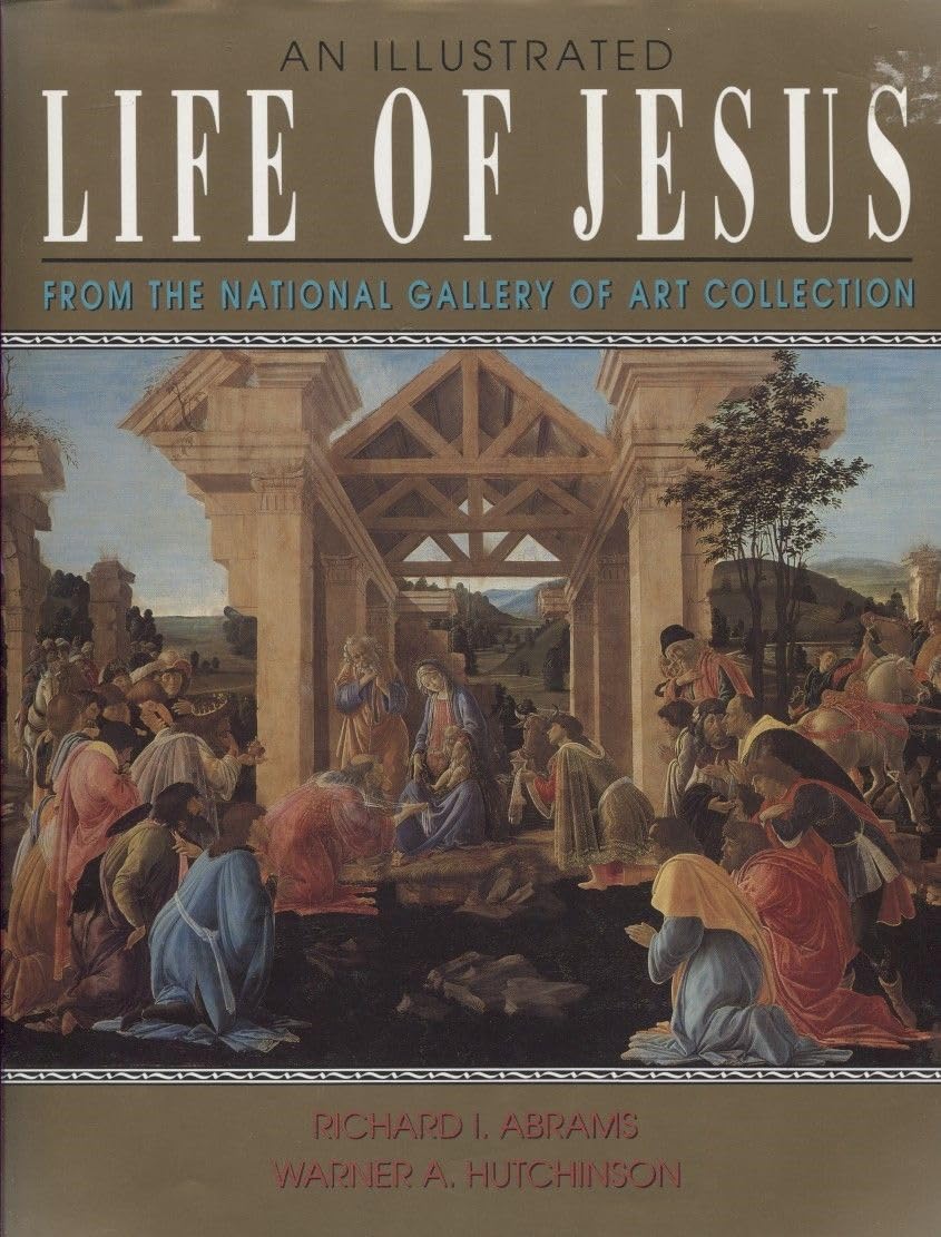An Illustrated Life of Jesus: From the National Gallery of Art Collection Politics & Society