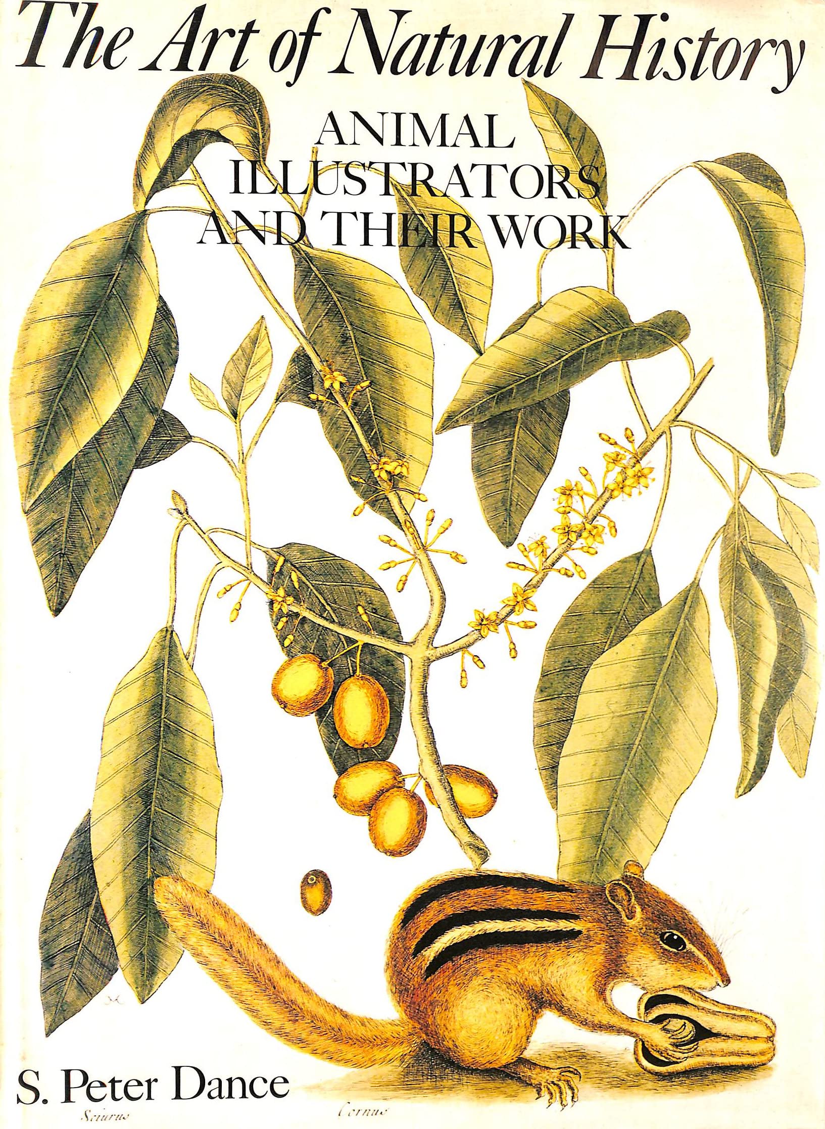 The Art of Natural History: Animal Illustrators and Their Work Natural Sciences