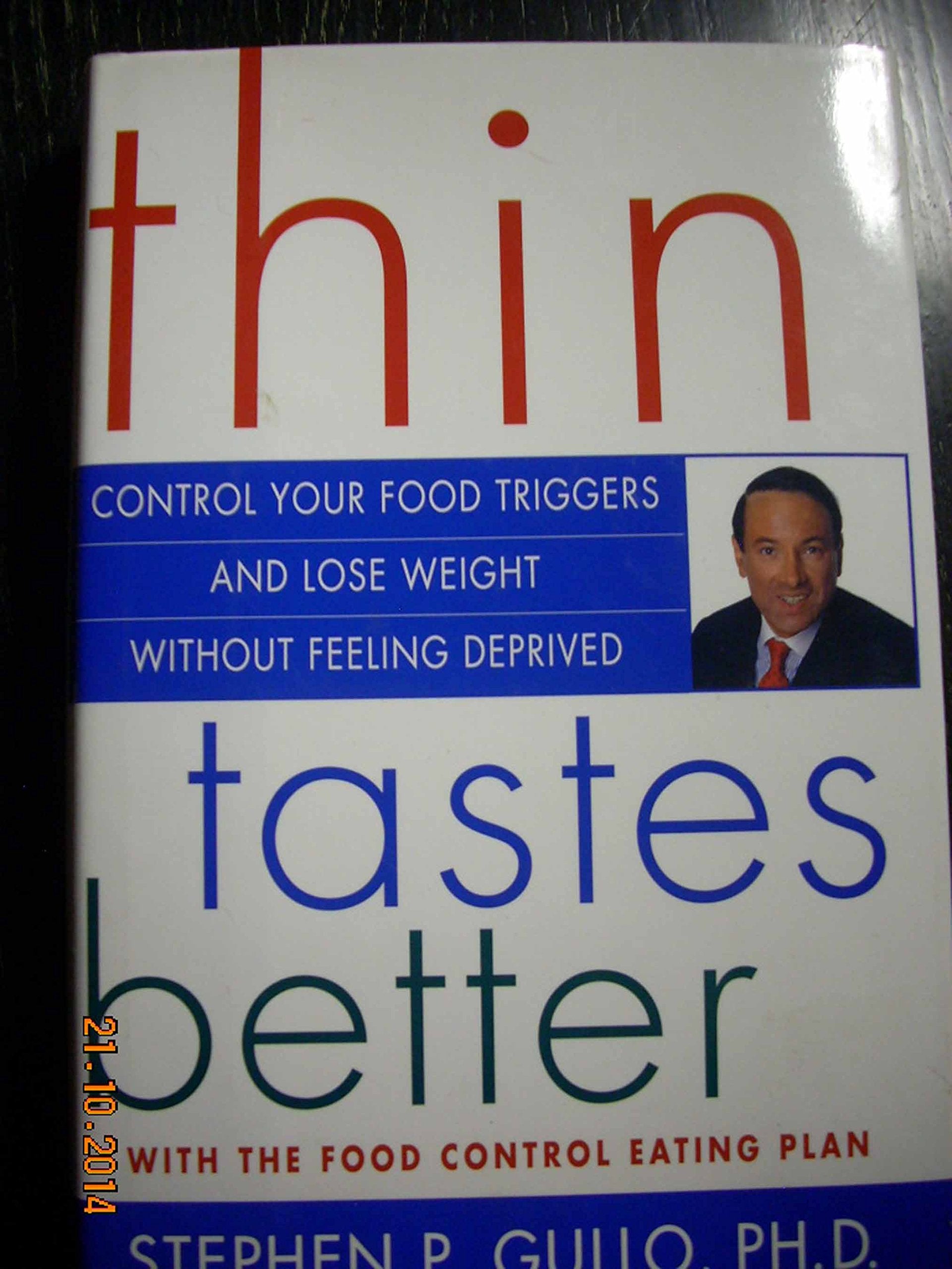 Thin Tastes Better: Control Your Food Triggers and Lose Weight Without Feeling Deprived Health, Nutrition & Fitness