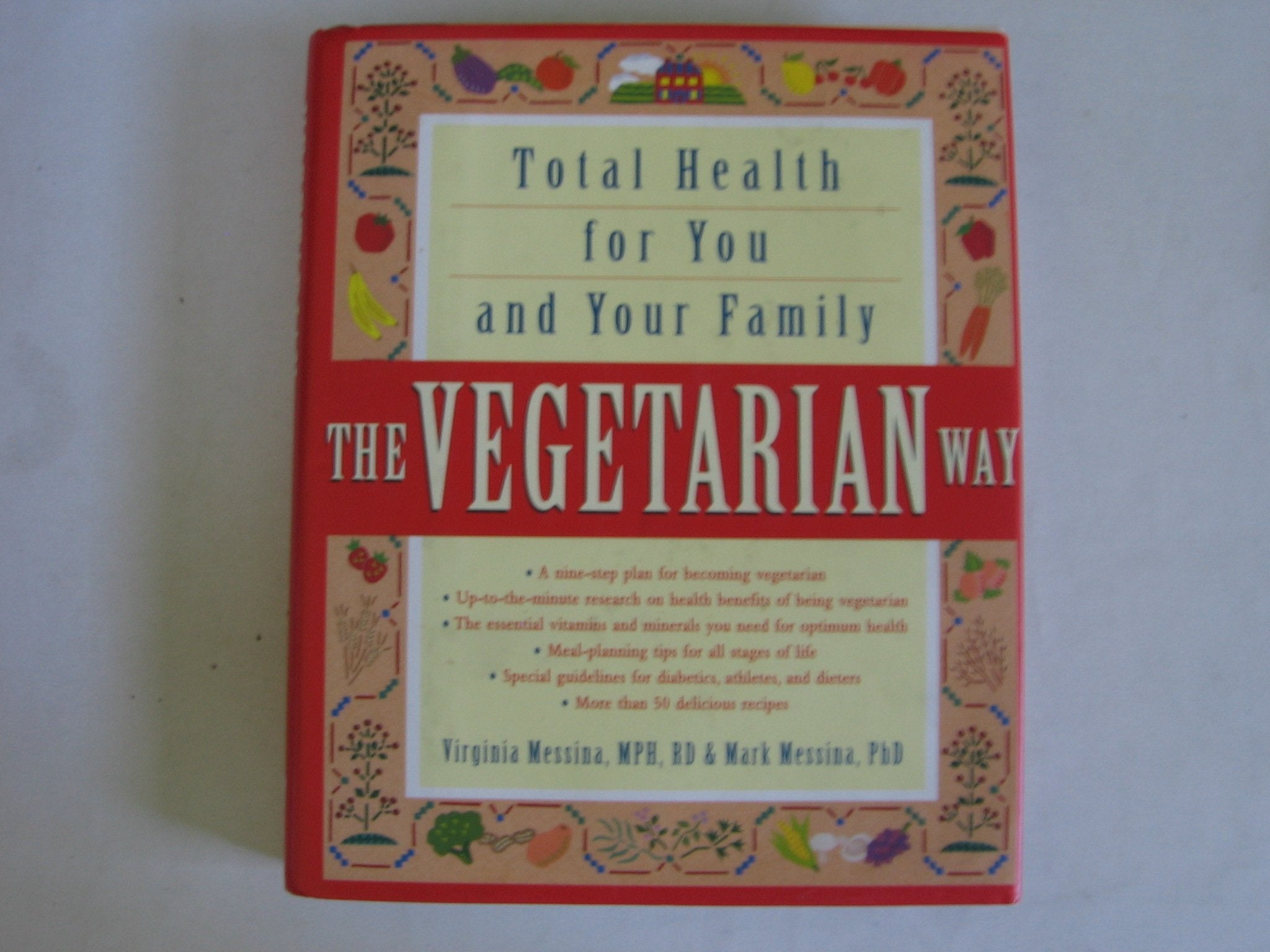 The Vegetarian Way: Total Health for You and Your Family Health, Nutrition & Fitness
