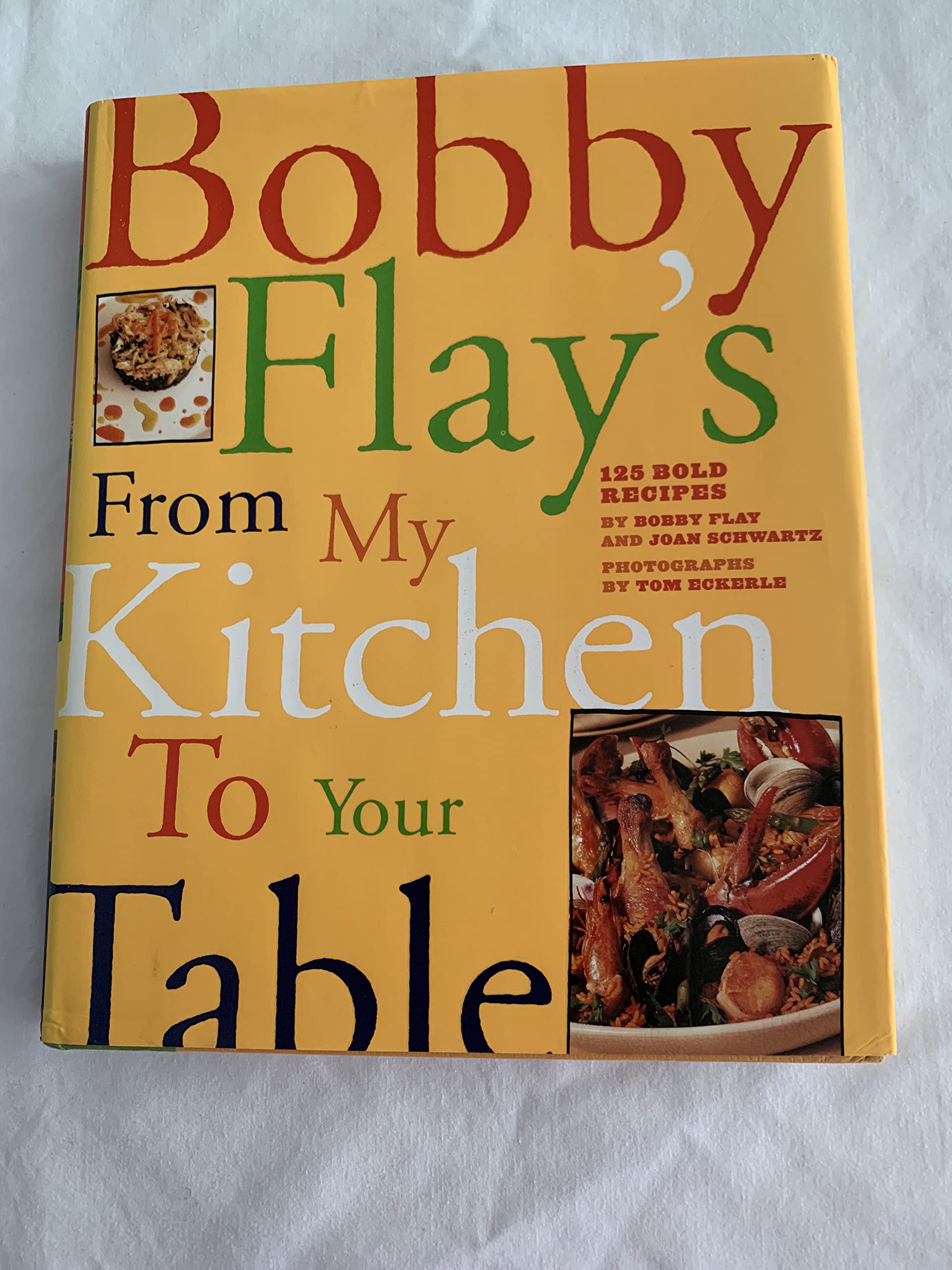 Bobby Flay's from My Kitchen to Your Table: 125 Bold Recipes Contemporary literature