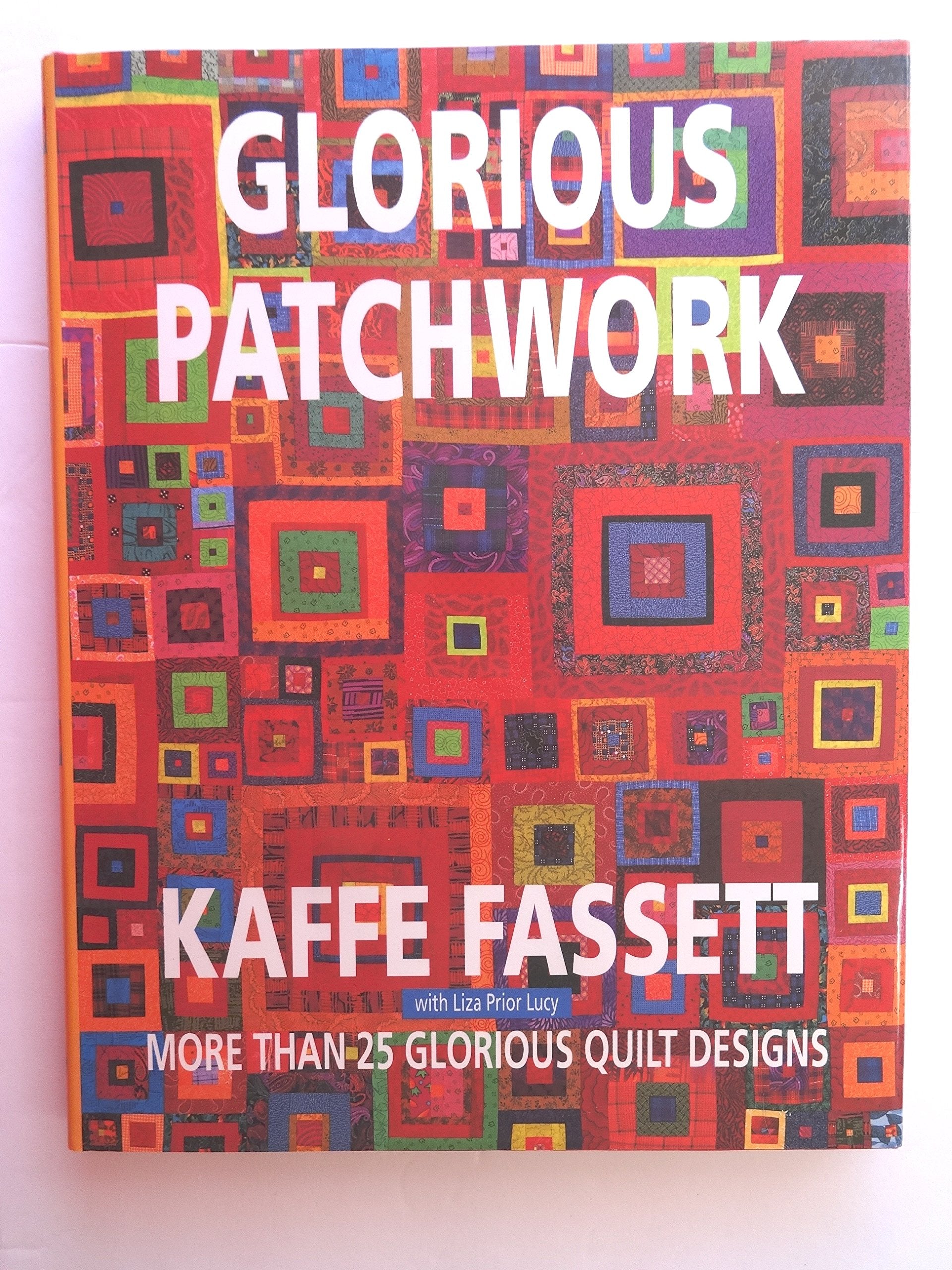 Glorious Patchwork: More Than 25 Glorious Quilt Designs Hobbies & Crafts
