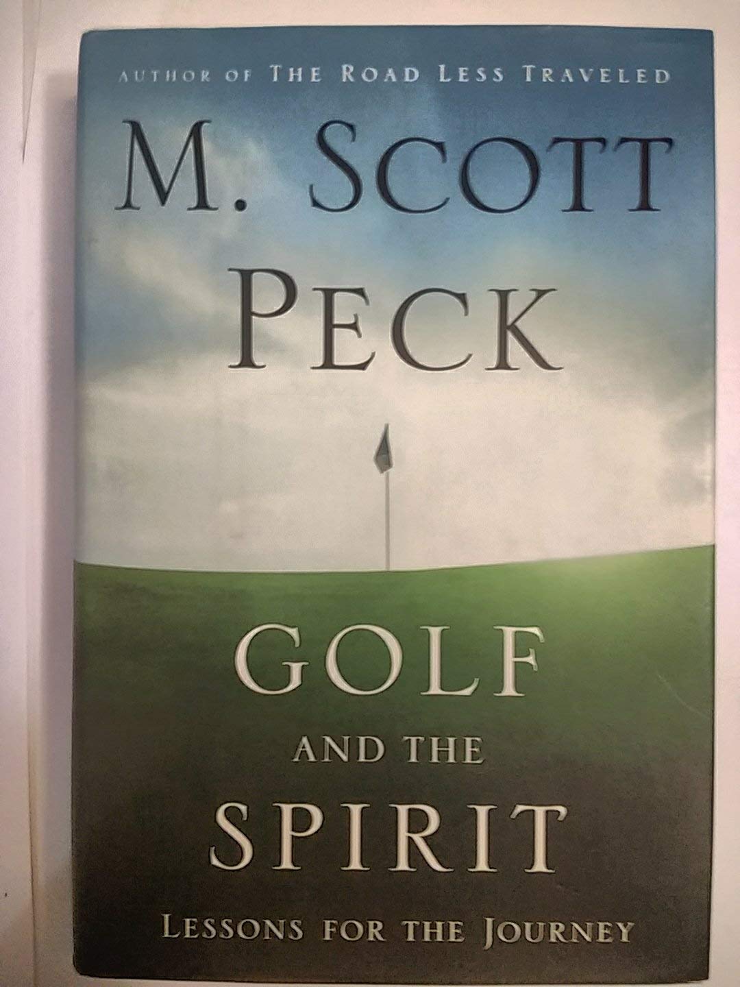 Golf and the Spirit: Lessons for the Journey Self-help