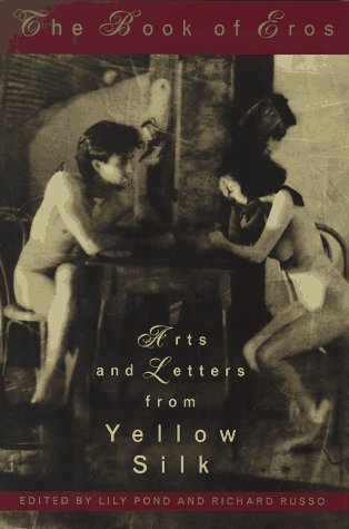 The Book of Eros: Art and Letters from Yellow Silk Books