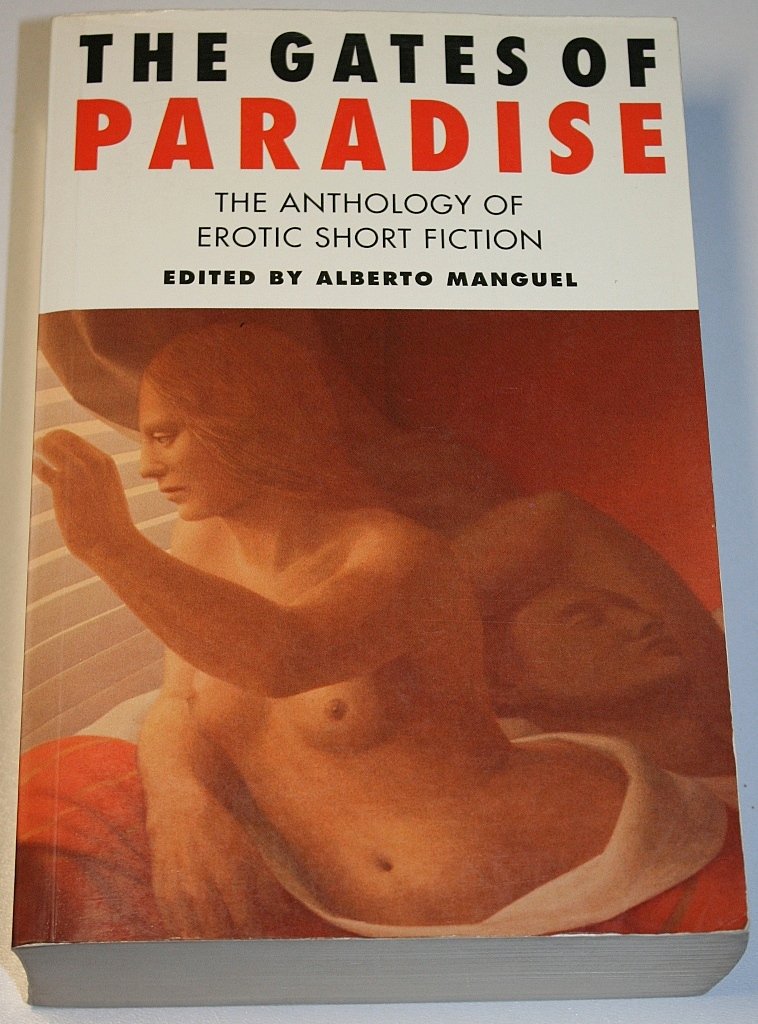 The Gates of Paradise: The Anthology of Erotic Short Fiction Contemporary literature
