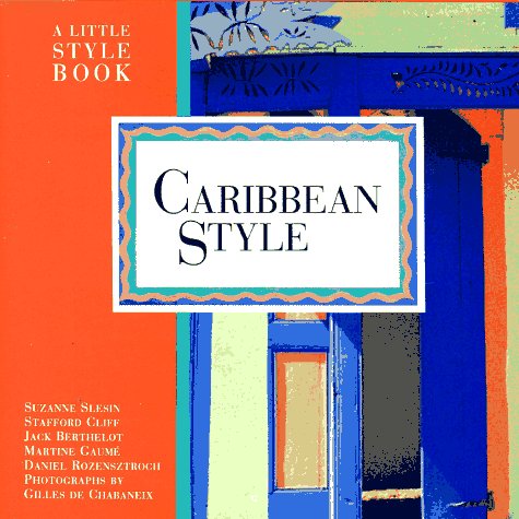 Caribbean Style (A Little Style Book) Architecture
