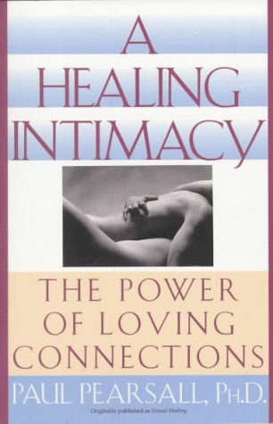A Healing Intimacy: The Power of Loving Connections Eroticism