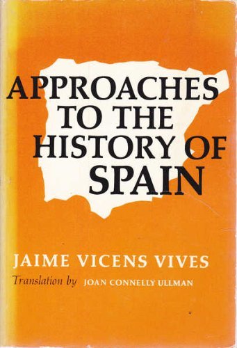 Approaches to the History of Spain (Campus, 22) Politics & History