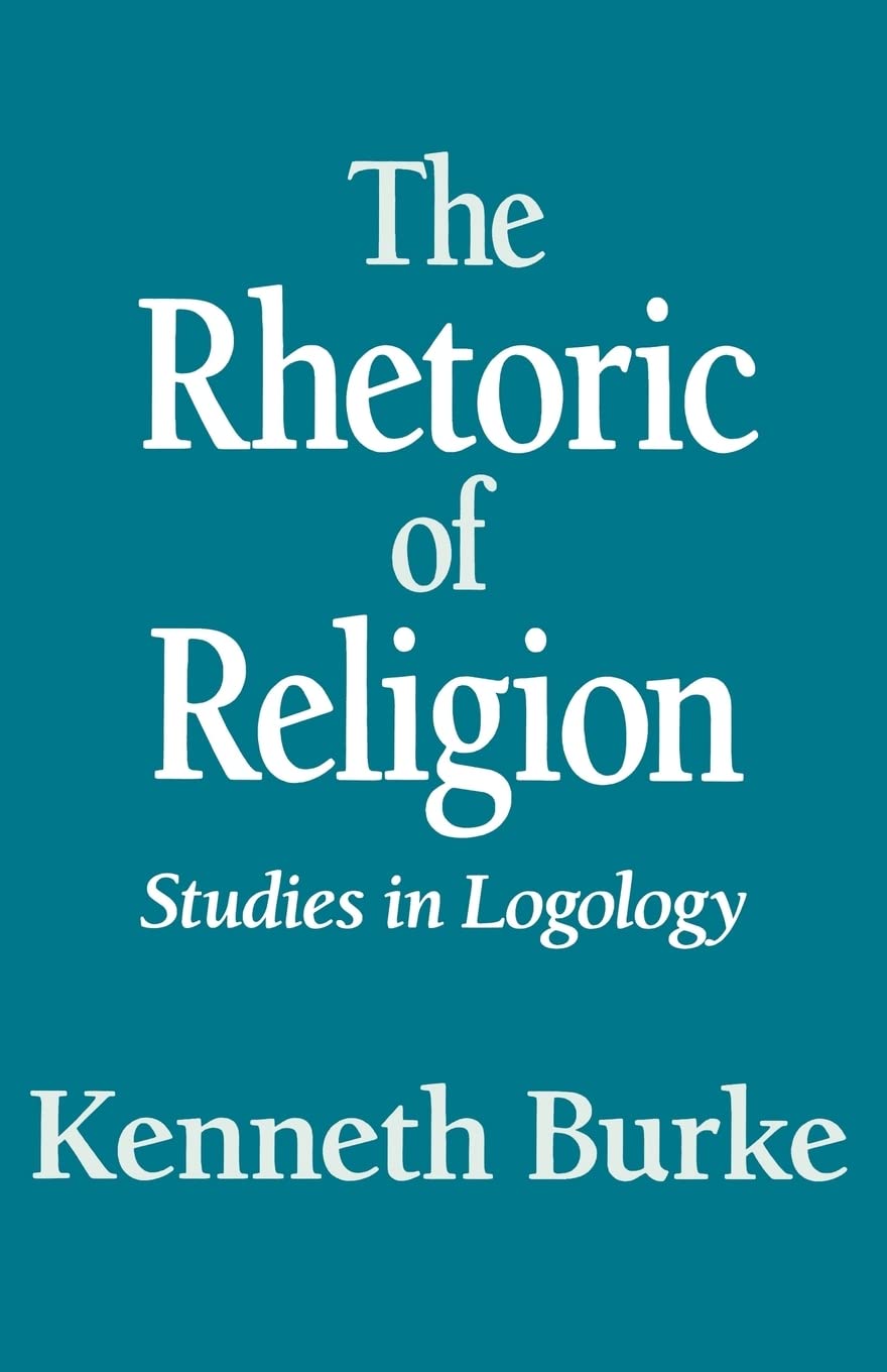 Burke, K: Rhetoric of Religion Philosophy
