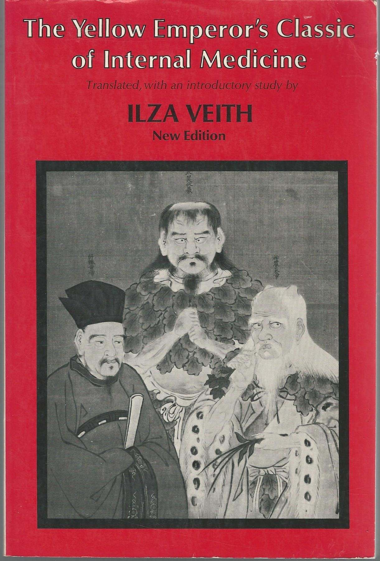 The Yellow Emperor's Classic of Internal Medicine Medicine