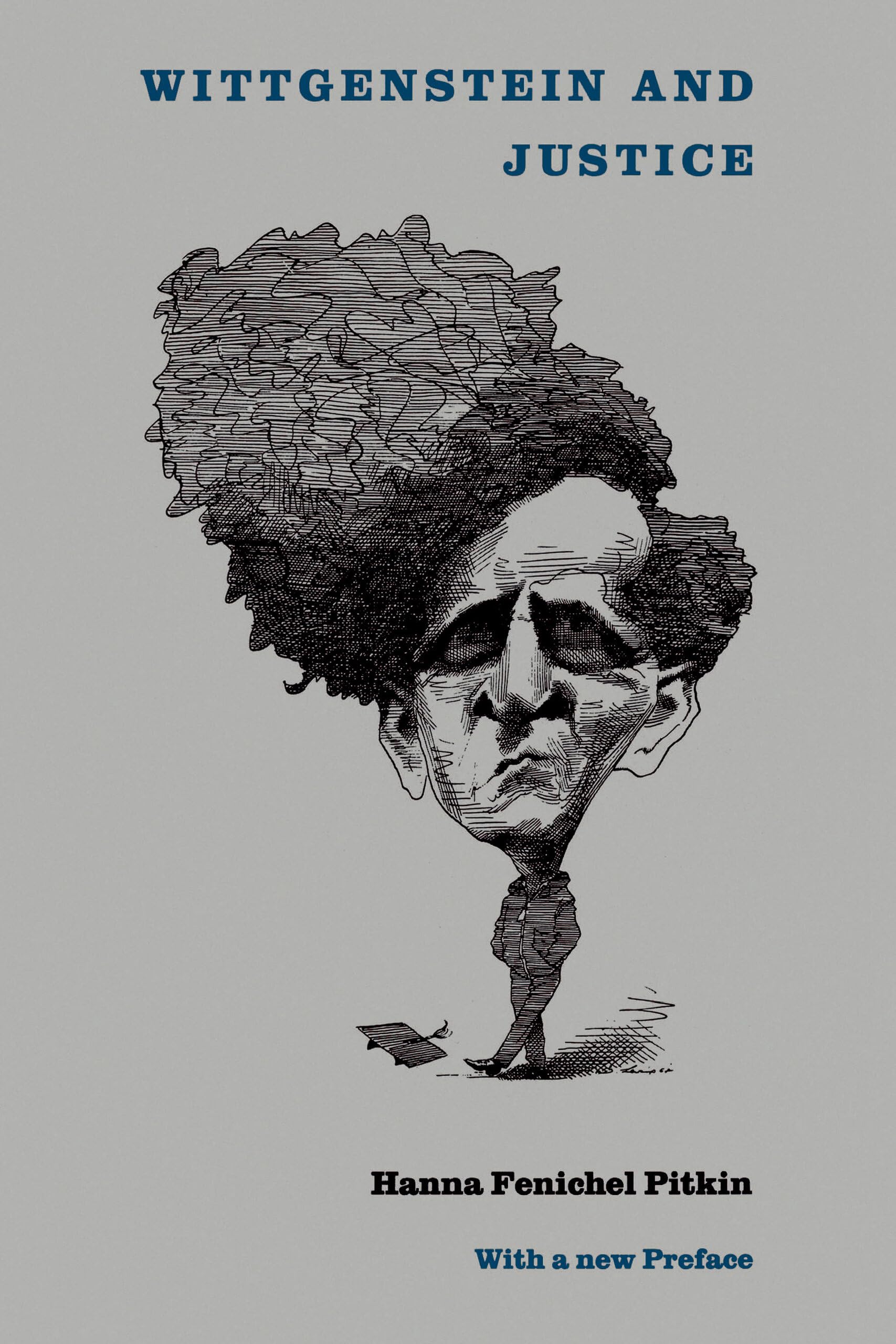 Wittgenstein and Justice: On the Significance of Ludwig Wittgenstein for Social and Political Thought book