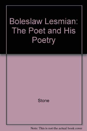Boleslaw Lesmian: The Poet and His Poetry book