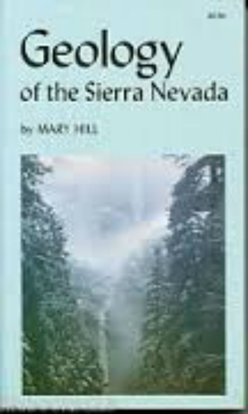 Geology of the Sierra Nevada (California Natural History Guides, Band 37) Geology & Geography
