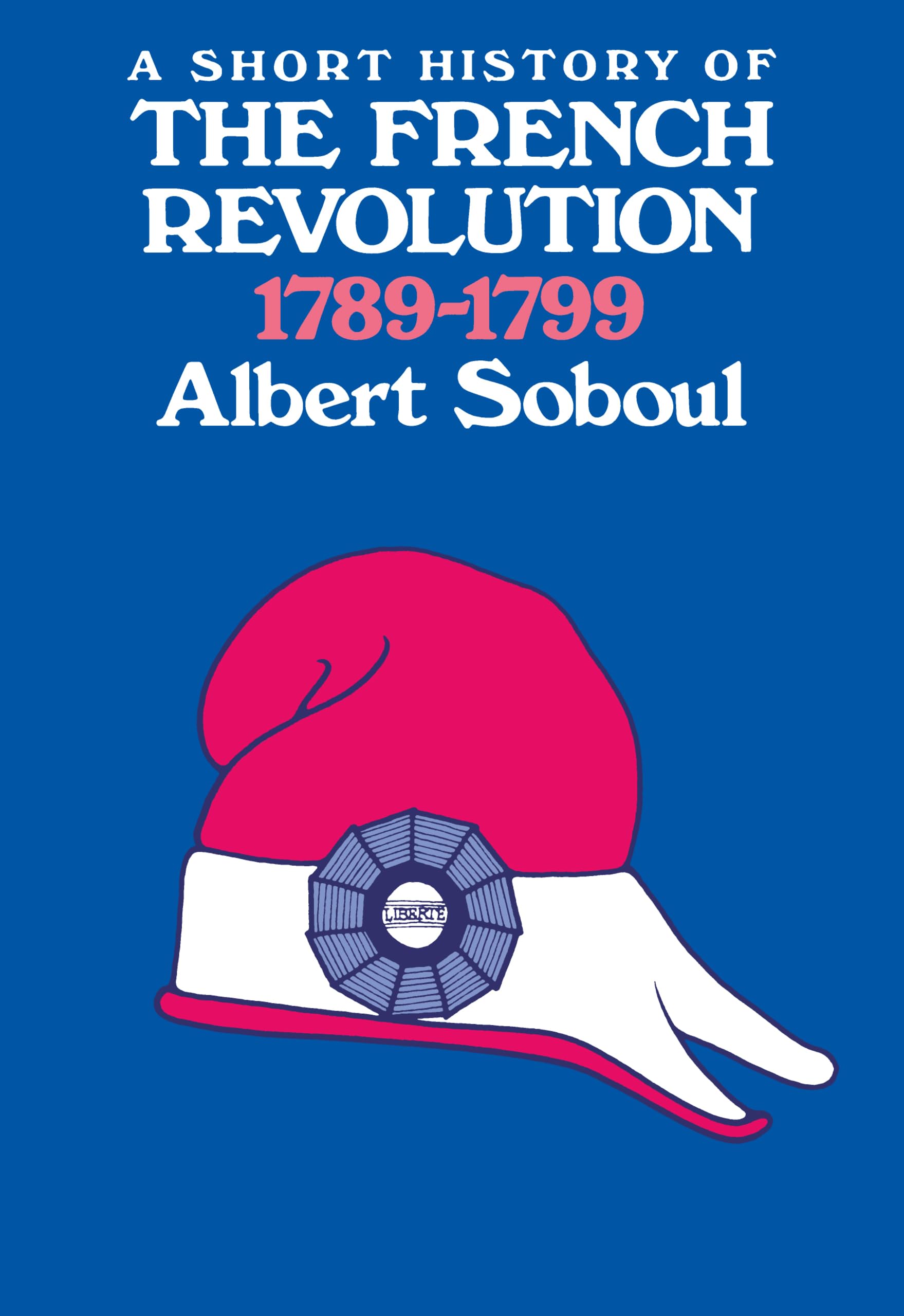 Soboul, A: Hist of French Revolutn (Paper) Politics & History